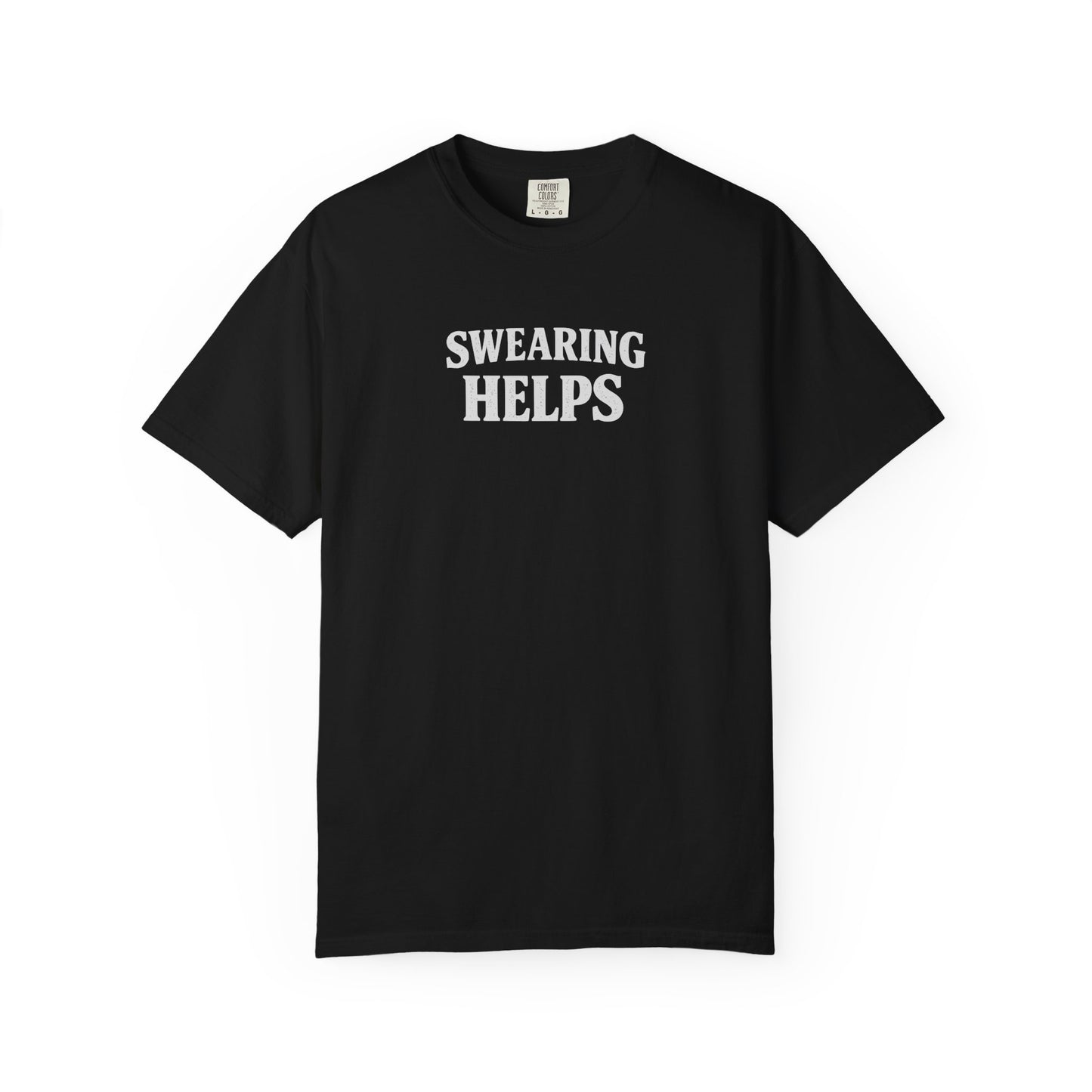 SWEARING HELPS T-Shirt — Funny Typographic Tee