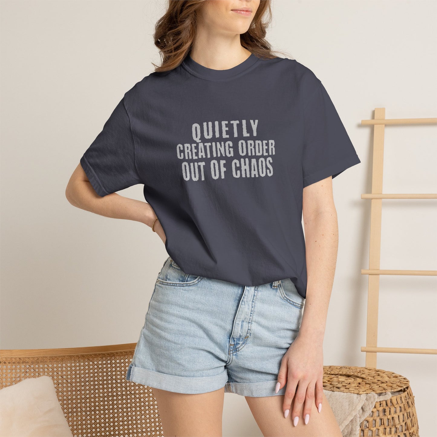 Quietly Creating Order Out of Chaos Tee