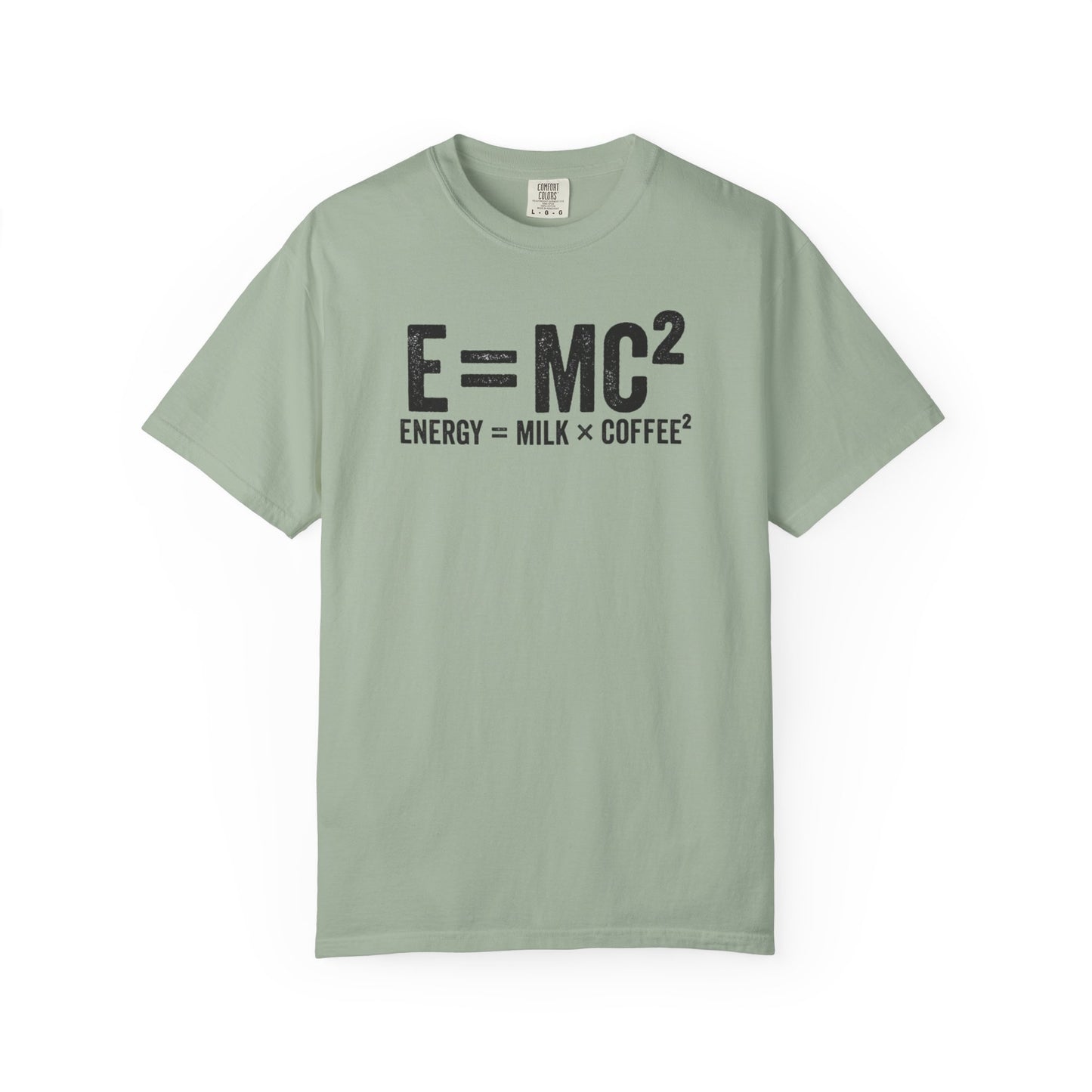 E = MC² Coffee T-Shirt | Funny Science & Coffee Graphic Tee | Comfort Colors Shirt