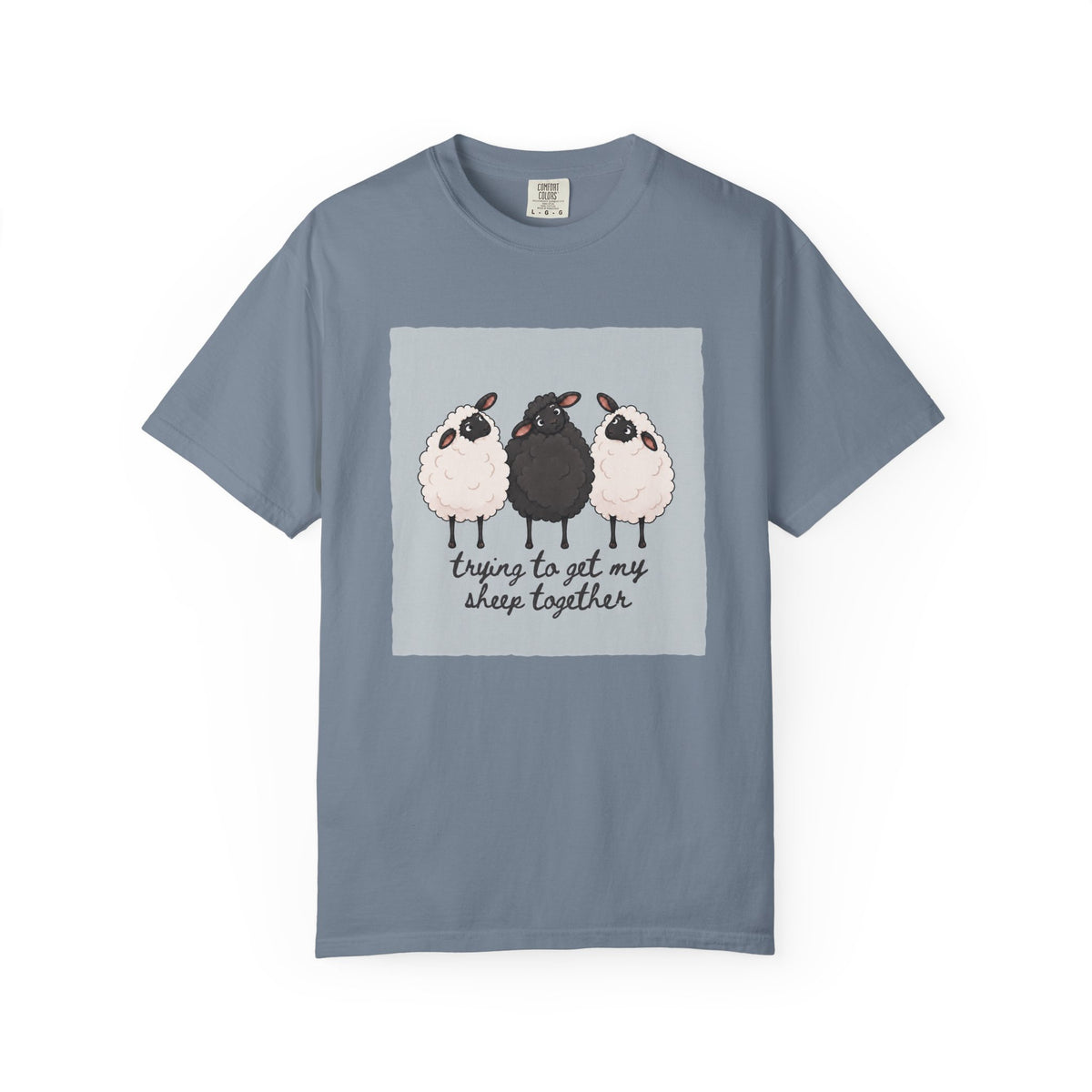 Trying to Get My Sheep Together T-Shirt