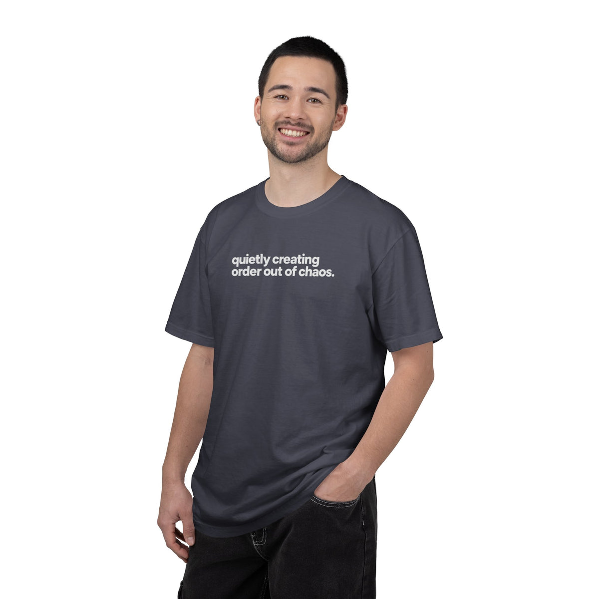 Quietly Creating Order Out of Chaos Tee