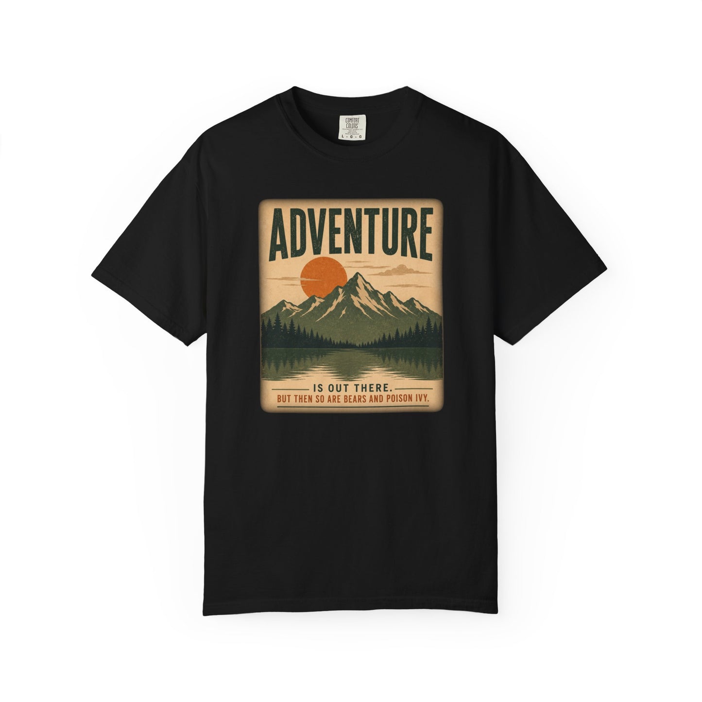 Adventure Is Out There (But So Are Bears and Poison Ivy) T-Shirt, Funny Hiking Graphic Tee