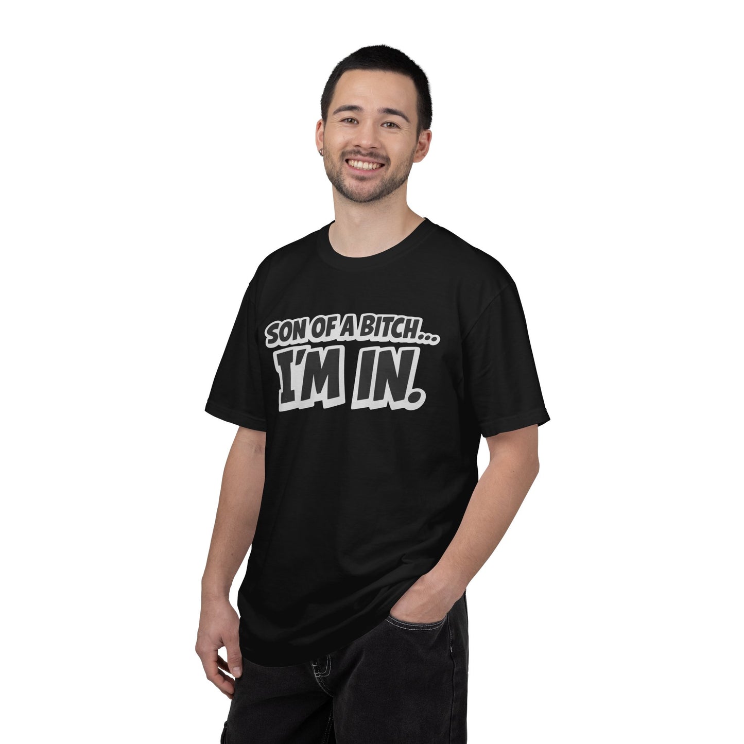 Garment-Dyed T-Shirt — "Son of a Bitch... I'm In" Cartoon Quote