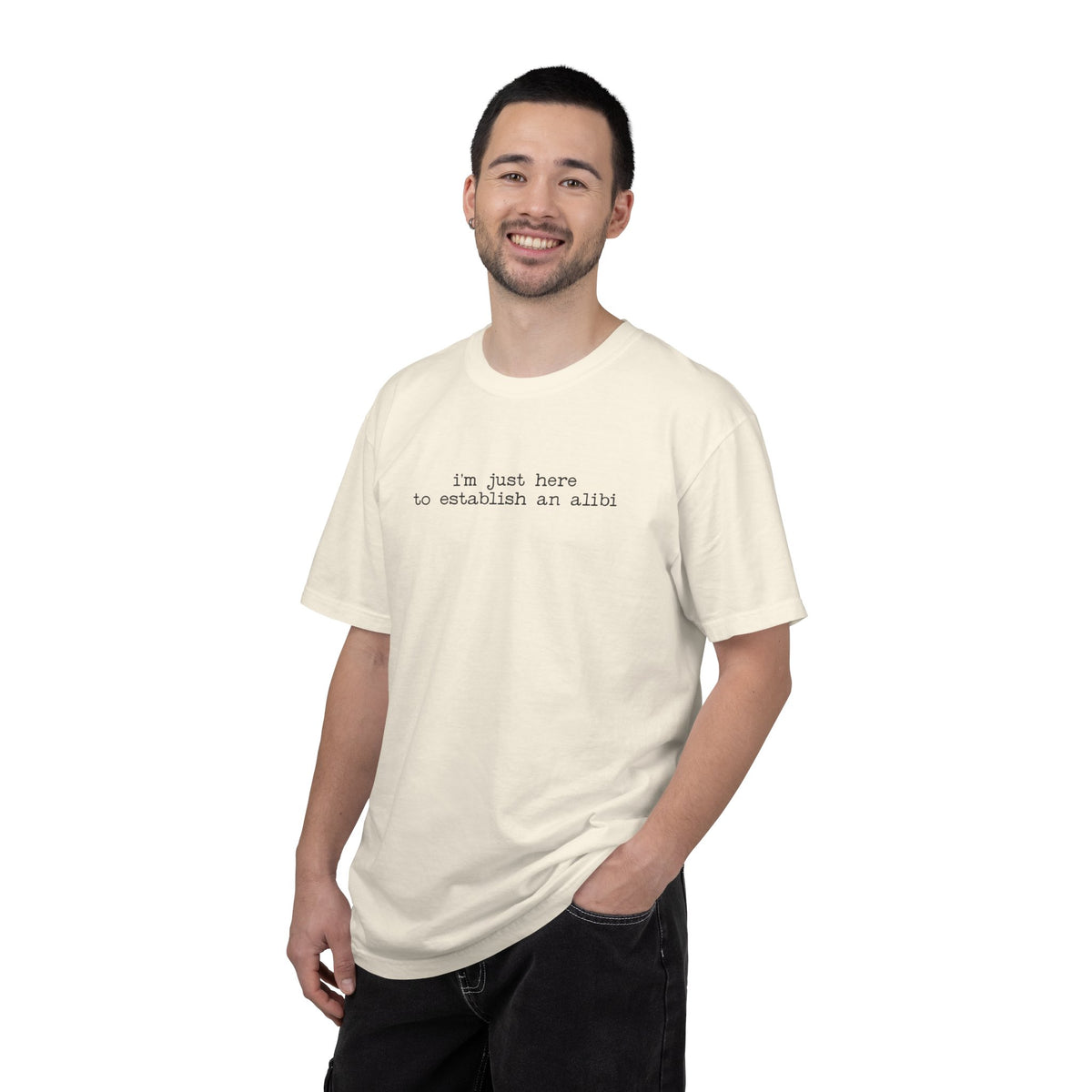 I’m Just Here to Establish an Alibi T-Shirt