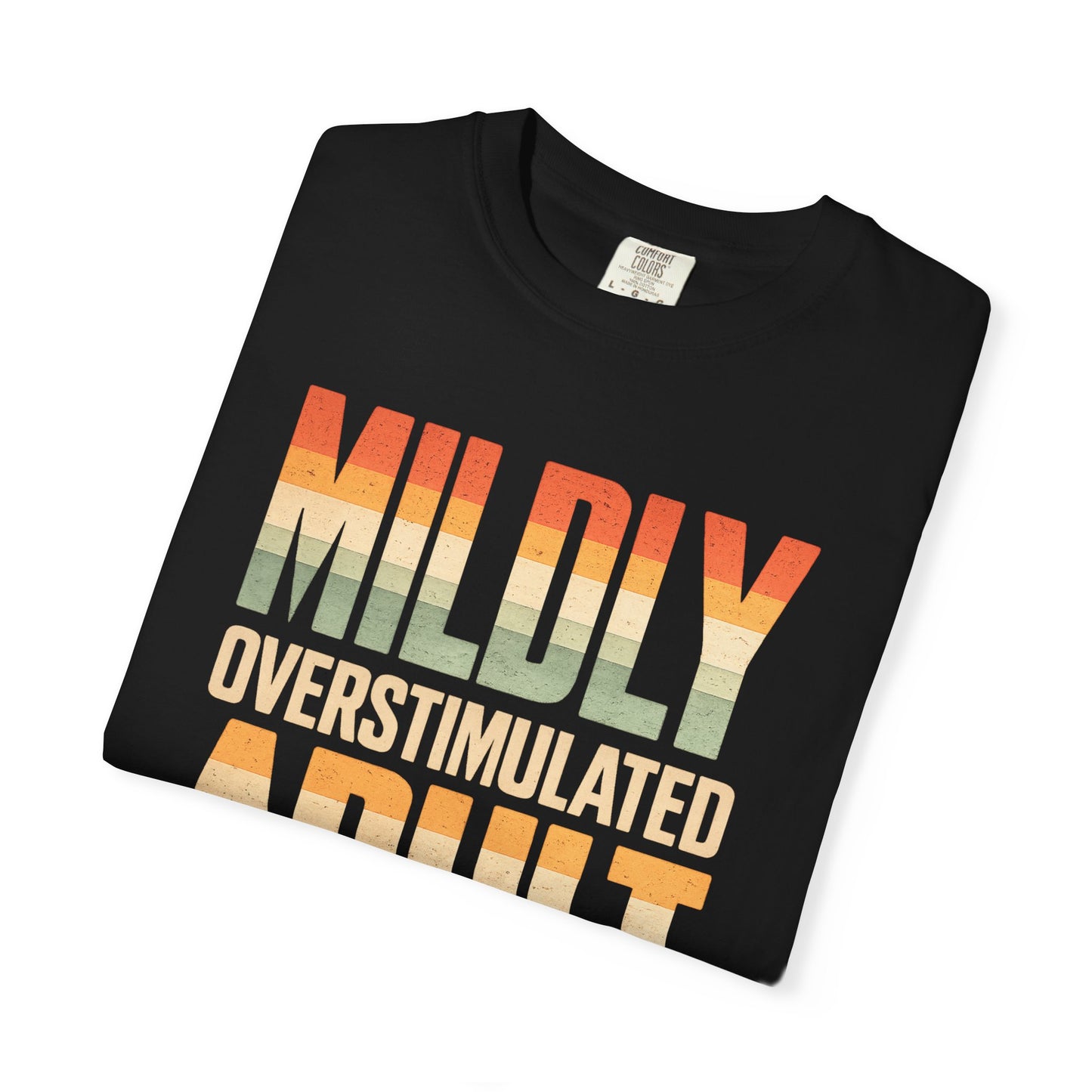 Mildly Overstimulated Adult T-Shirt — Retro Sunset Forest Design