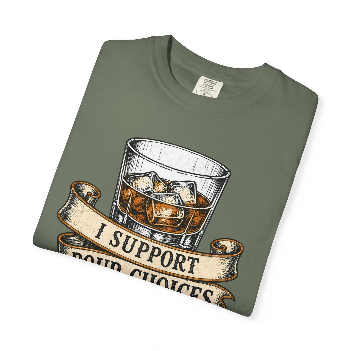 Whiskey 'I Support Pour Choices' T-Shirt, Bourbon Lover Shirt