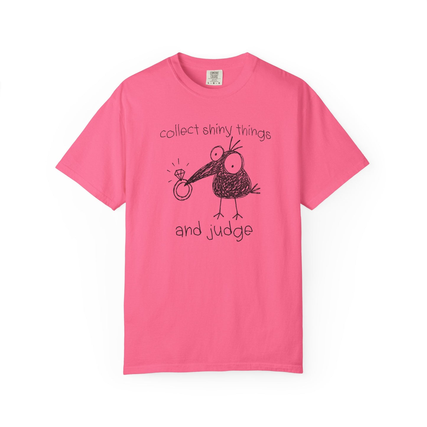 Collect Shiny Things and Judge Shirt | Funny Crow Shirt | Introvert Humor Tee | Weird Bird Graphic Shirt