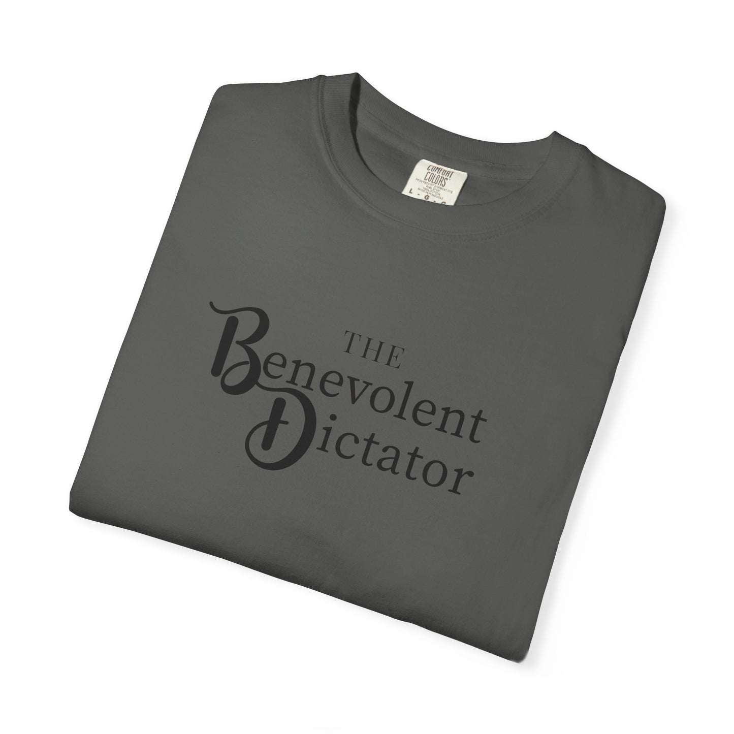 Benevolent Dictator T-Shirt — Retro Script Graphic Tee