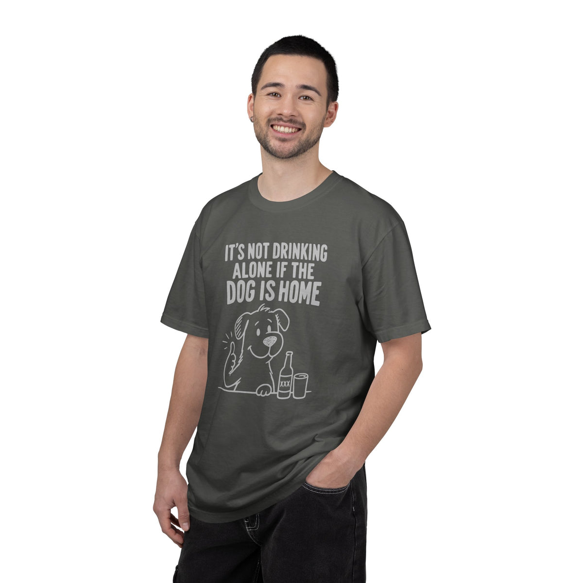 It’s Not Drinking Alone If the Dog Is Home T-Shirt