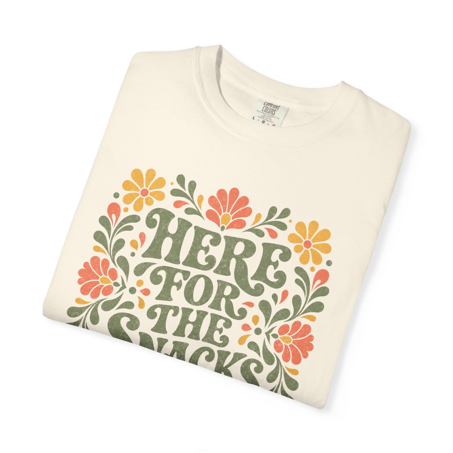 Here for the Snacks T-Shirt | Funny Food Graphic Tee