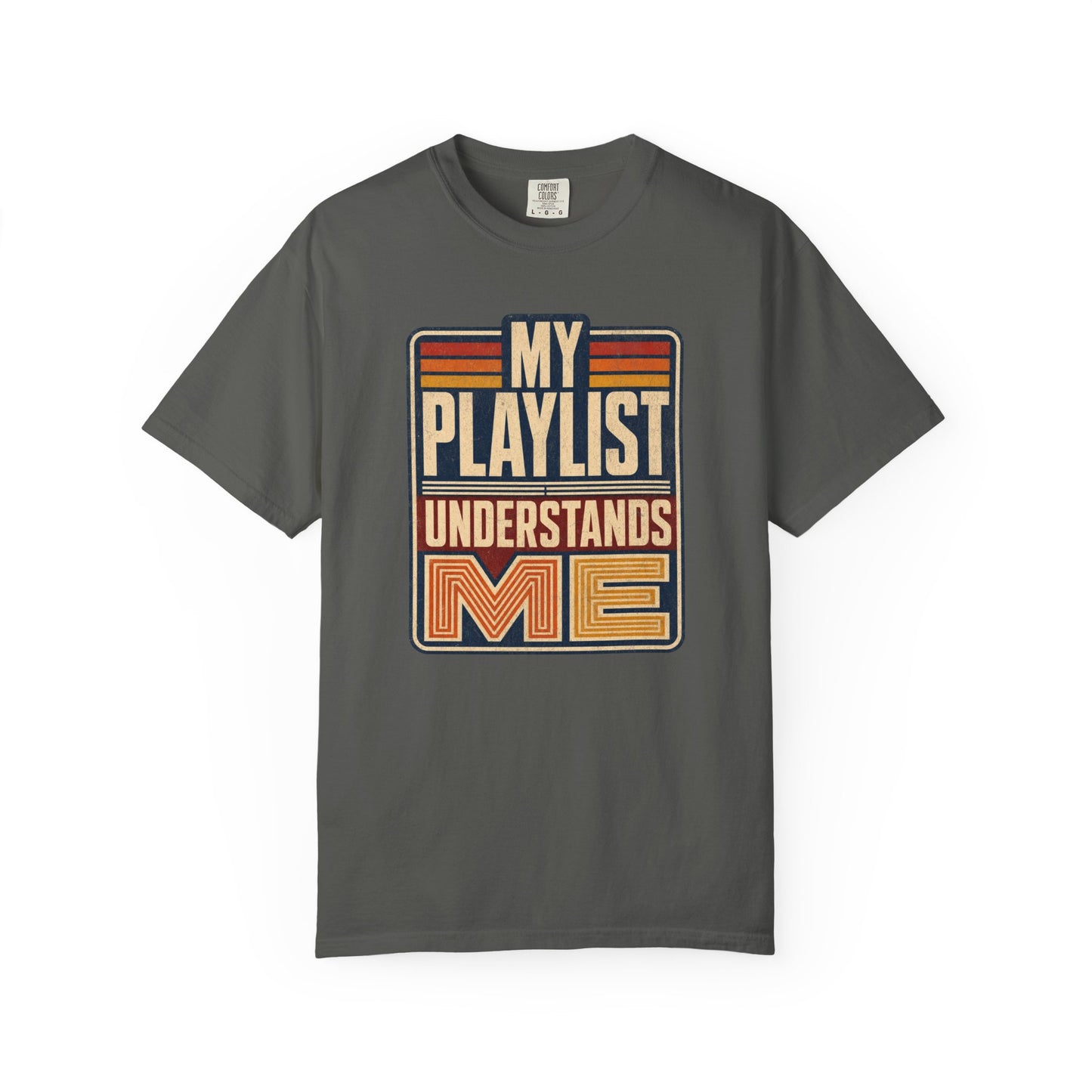 My Playlist Understands Me T-Shirt, Retro Graphic Tee