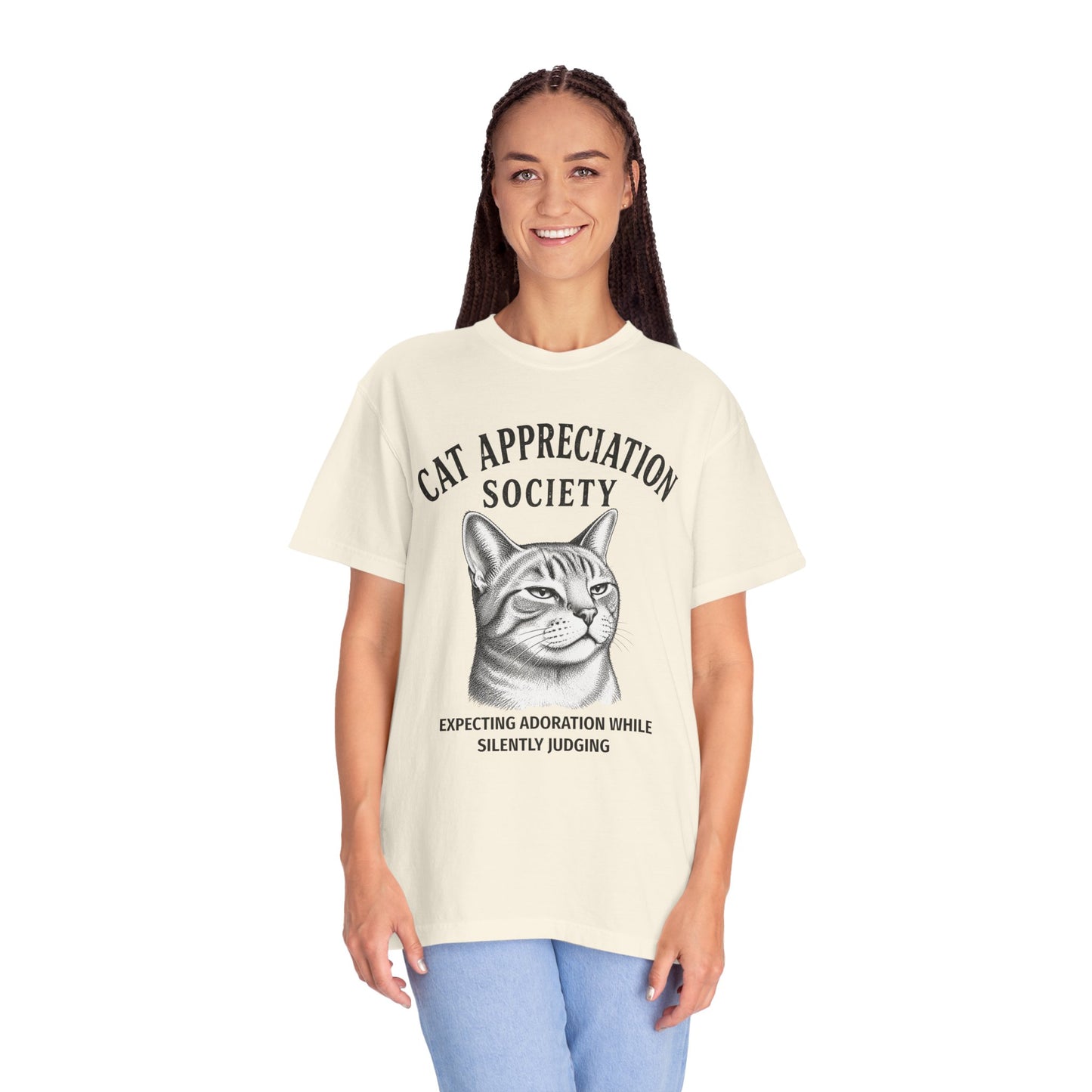 Cat Appreciation Society T-Shirt — “Expecting Adoration While Silently Judging”