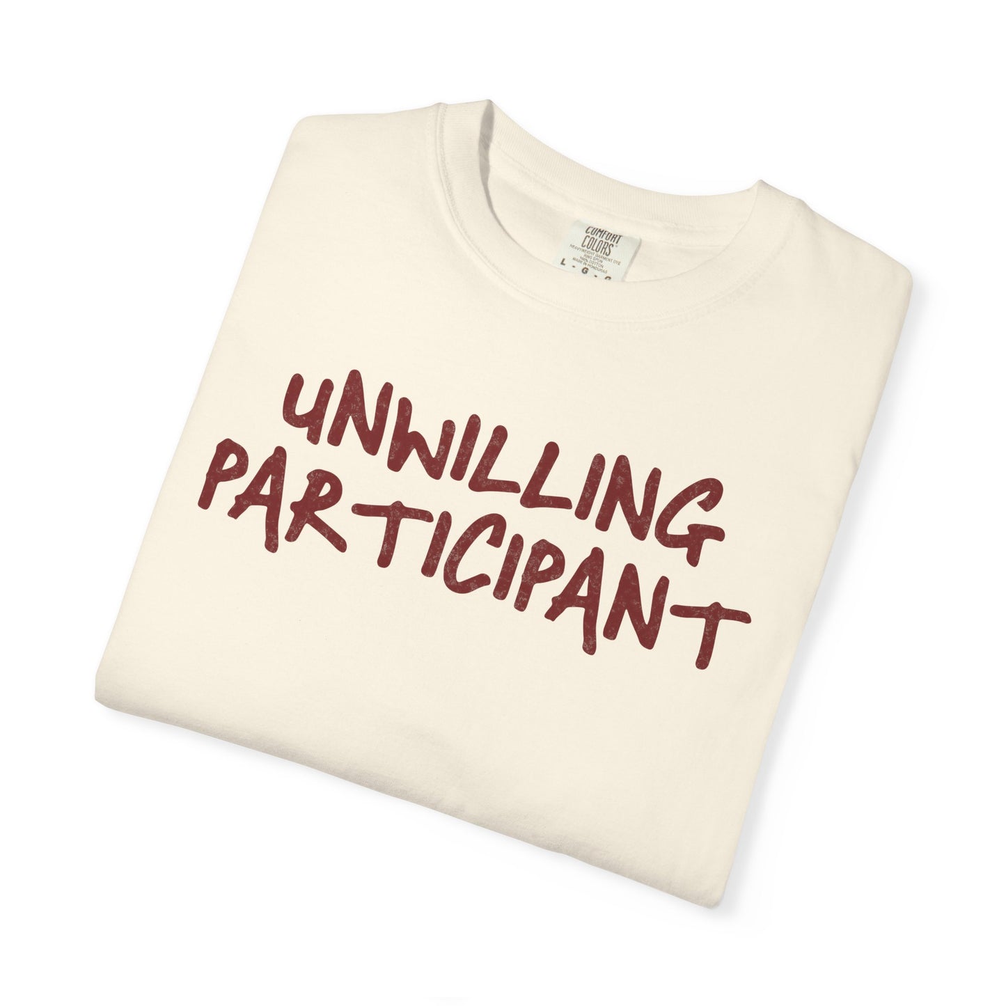 Unwilling Participant T-Shirt — Funny Introvert Graphic Tee