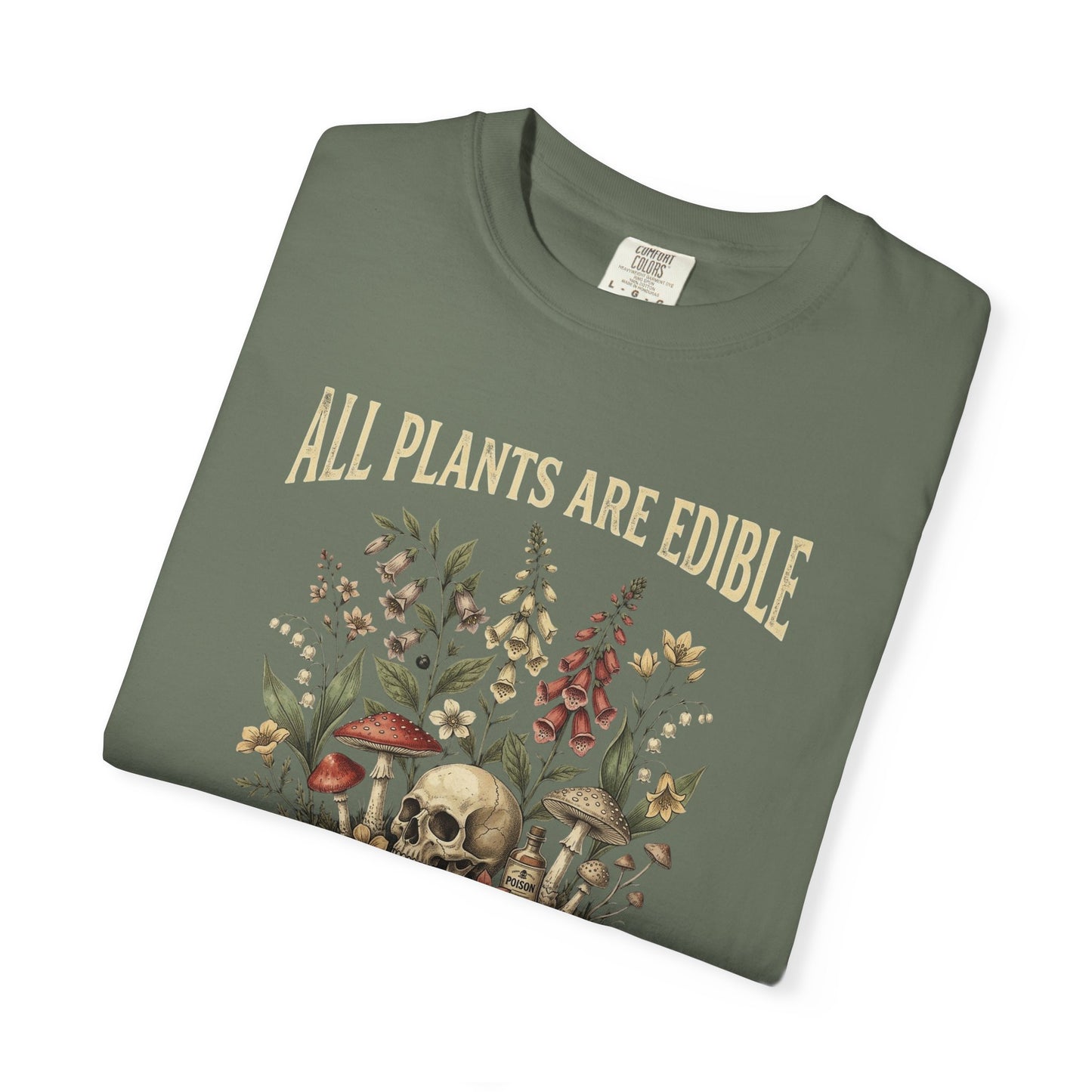 All Plants Are Edible Some Only Once Shirt | Funny Gardening Tee | Dark Humor Plant Shirt | Mushroom Graphic Tee