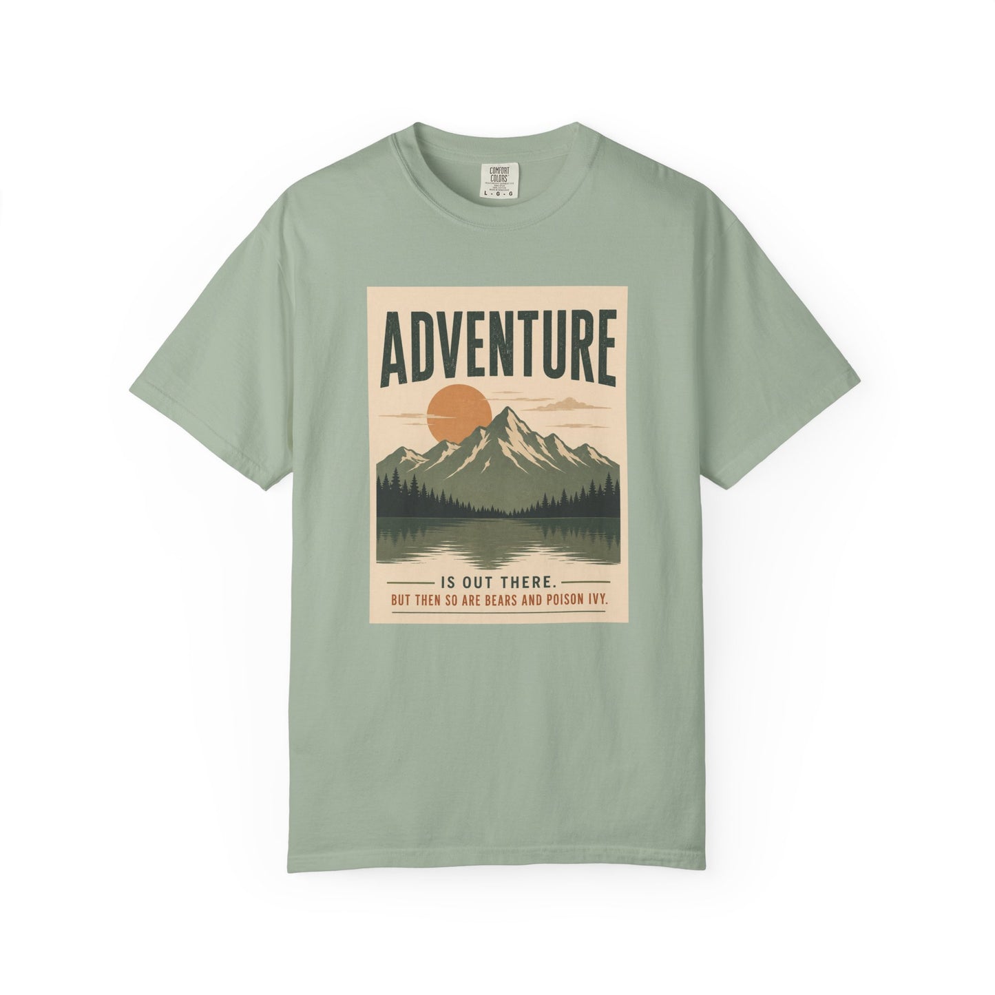 Adventure Is Out There (But So Are Bears and Poison Ivy) T-Shirt