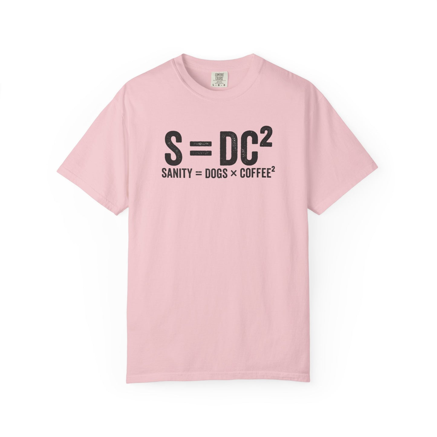 S = DC² Funny Dog & Coffee T-Shirt | Sanity = Dogs × Coffee² Graphic Tee | Comfort Colors Shirt
