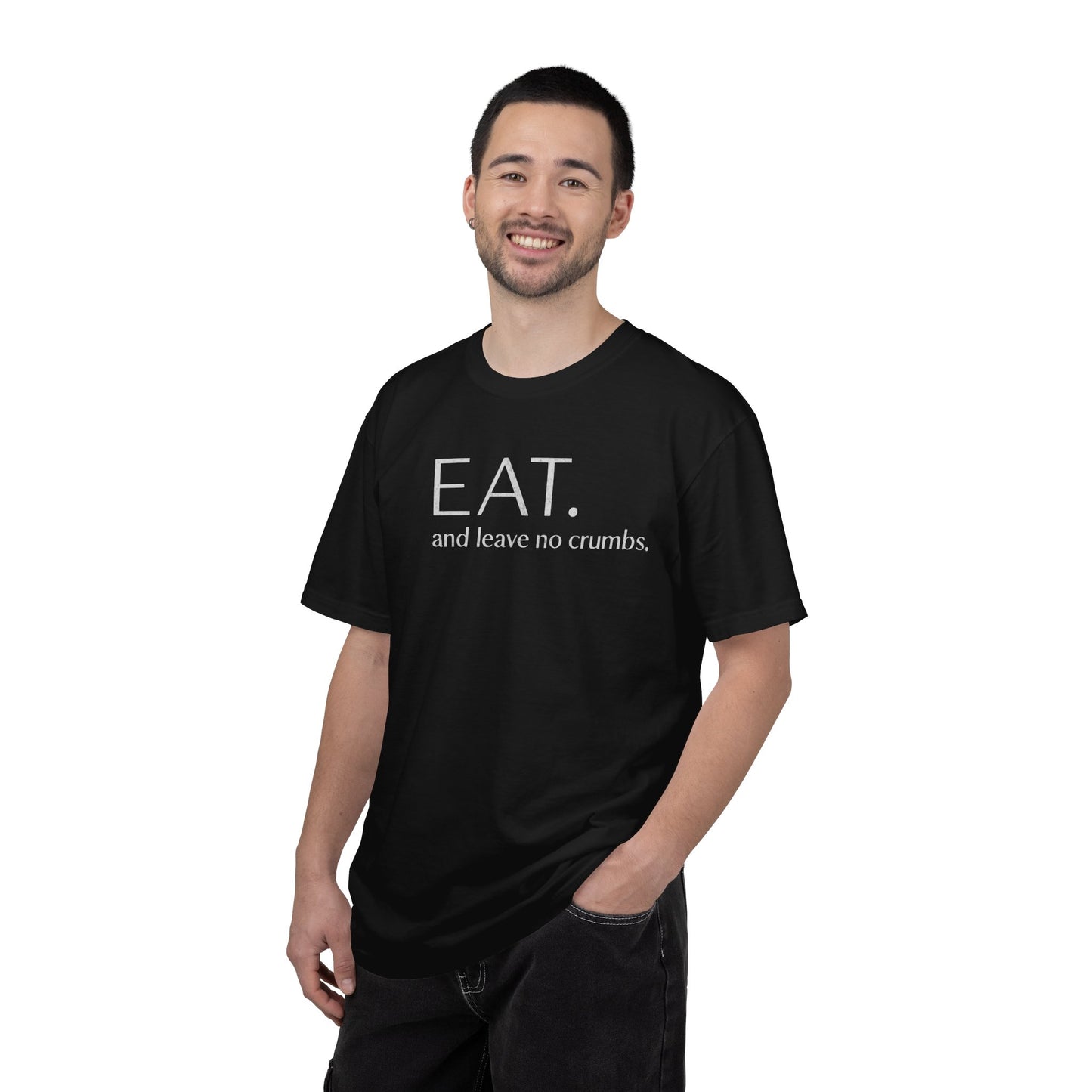 Eat and Leave No Crumbs T-Shirt — Funny Foodie Shirt