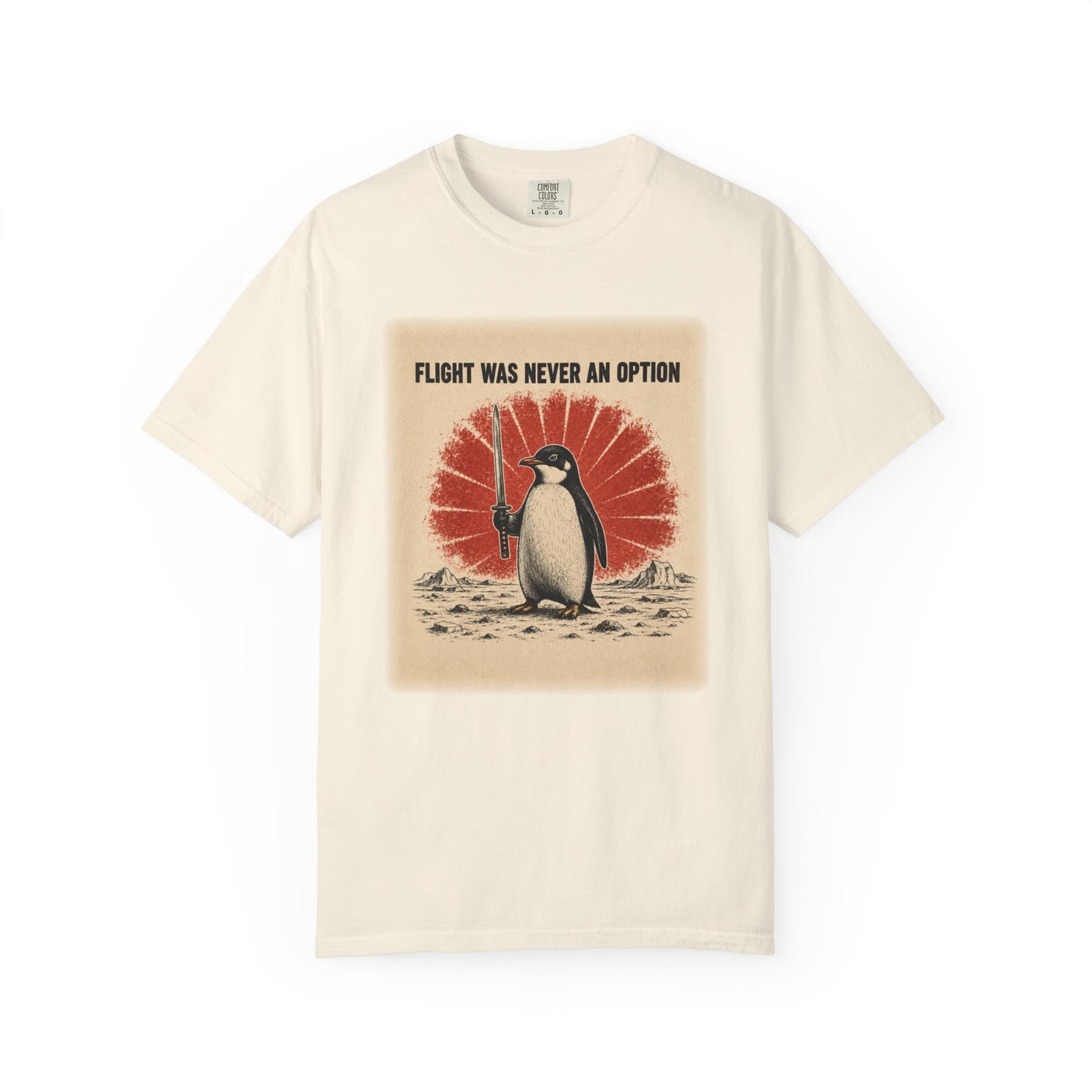 Flight Was Never an Option Penguin Shirt | Funny Warrior Penguin Graphic Tee | Vintage Comfort Colors® T-Shirt