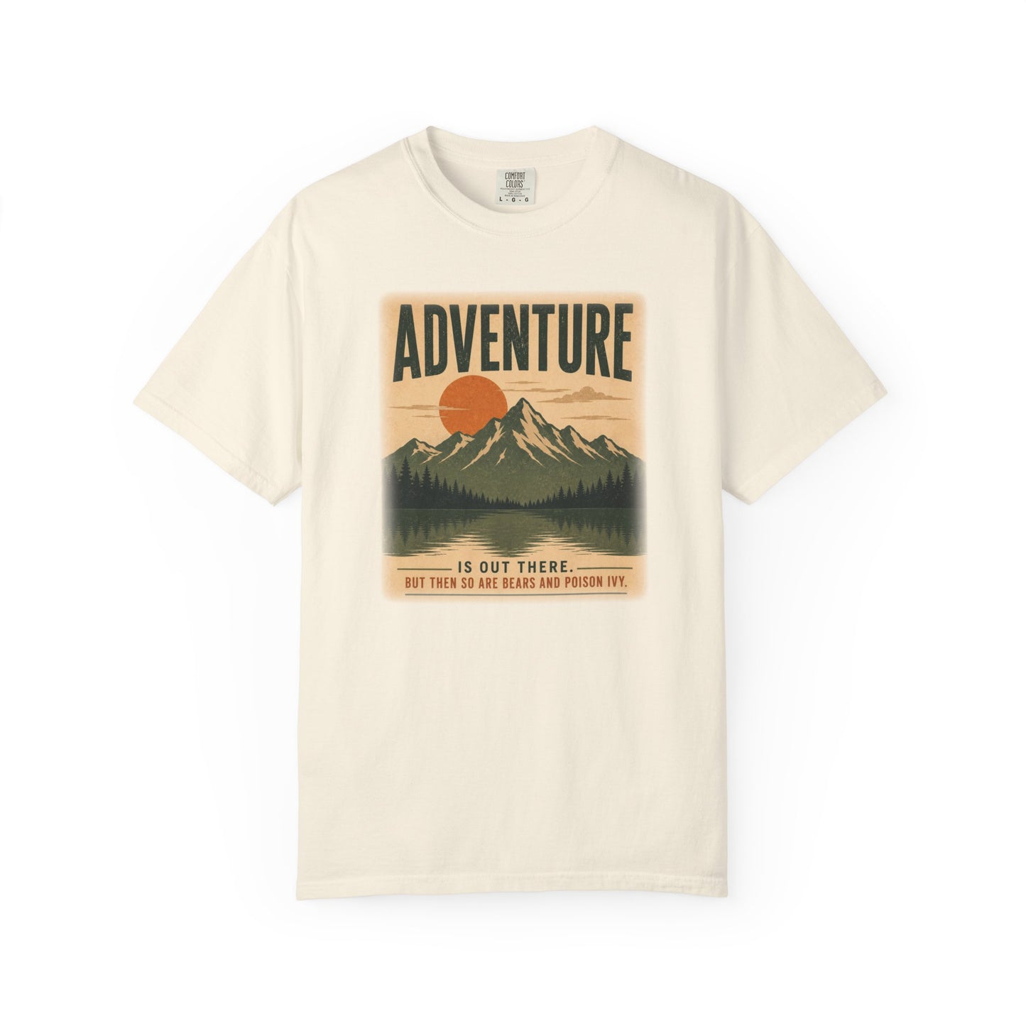 Adventure Is Out There (But So Are Bears and Poison Ivy) T-Shirt, Funny Hiking Graphic Tee