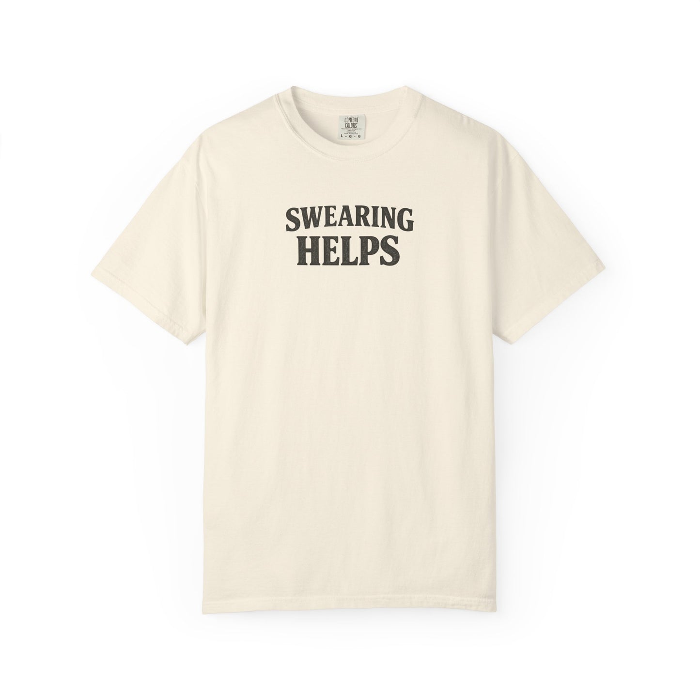 SWEARING HELPS T-Shirt — Funny Typographic Tee