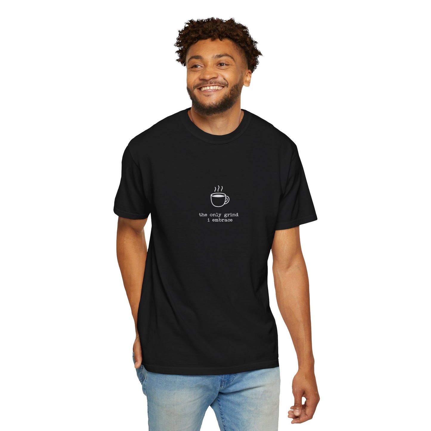 Anti-Hustle T-Shirt — "The Only Grind I Embrace" Coffee Mug Tee