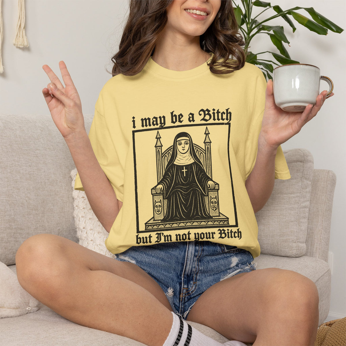 I May Be a Bitch But I’m Not Your Bitch Gothic Nun Graphic Shirt