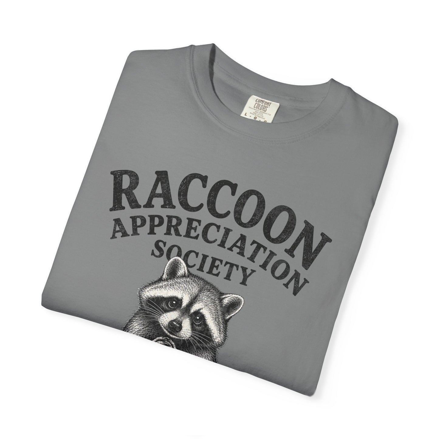 Raccoon Appreciation Society T-Shirt — "Remaining Adorable While Causing Chaos" Funny Cute Trash Panda Tee