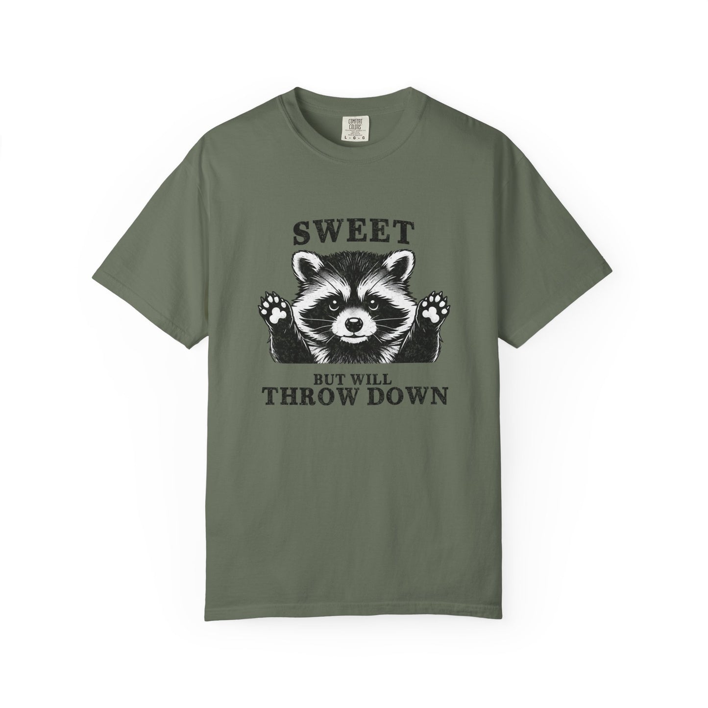 Funny Raccoon Tee — "Sweet, But Will Throw Down"