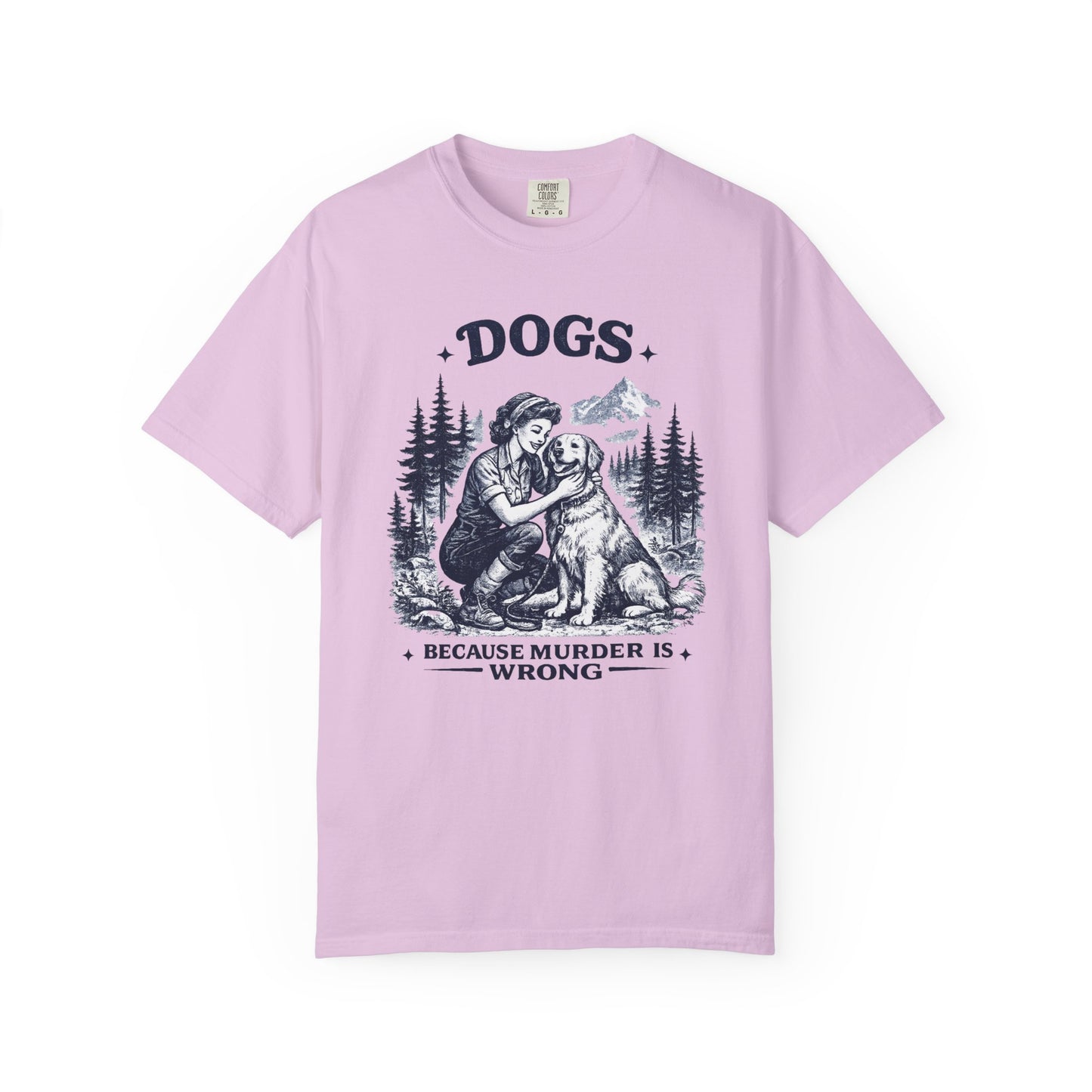 Vintage 1950s Woman & Dog T‑Shirt — “DOGS. BECAUSE MURDER IS WRONG”