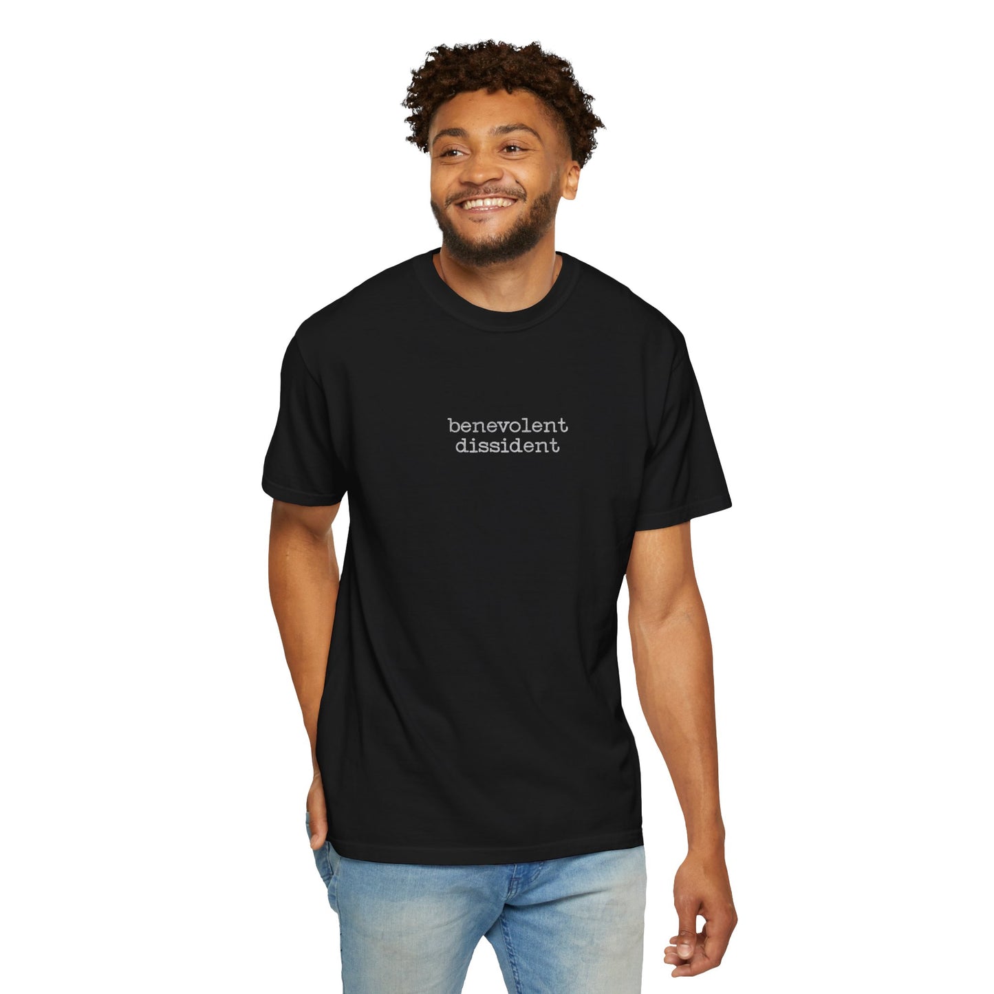 Benevolent Dissident T-Shirt — Minimalist Activism Statement Graphic Tee