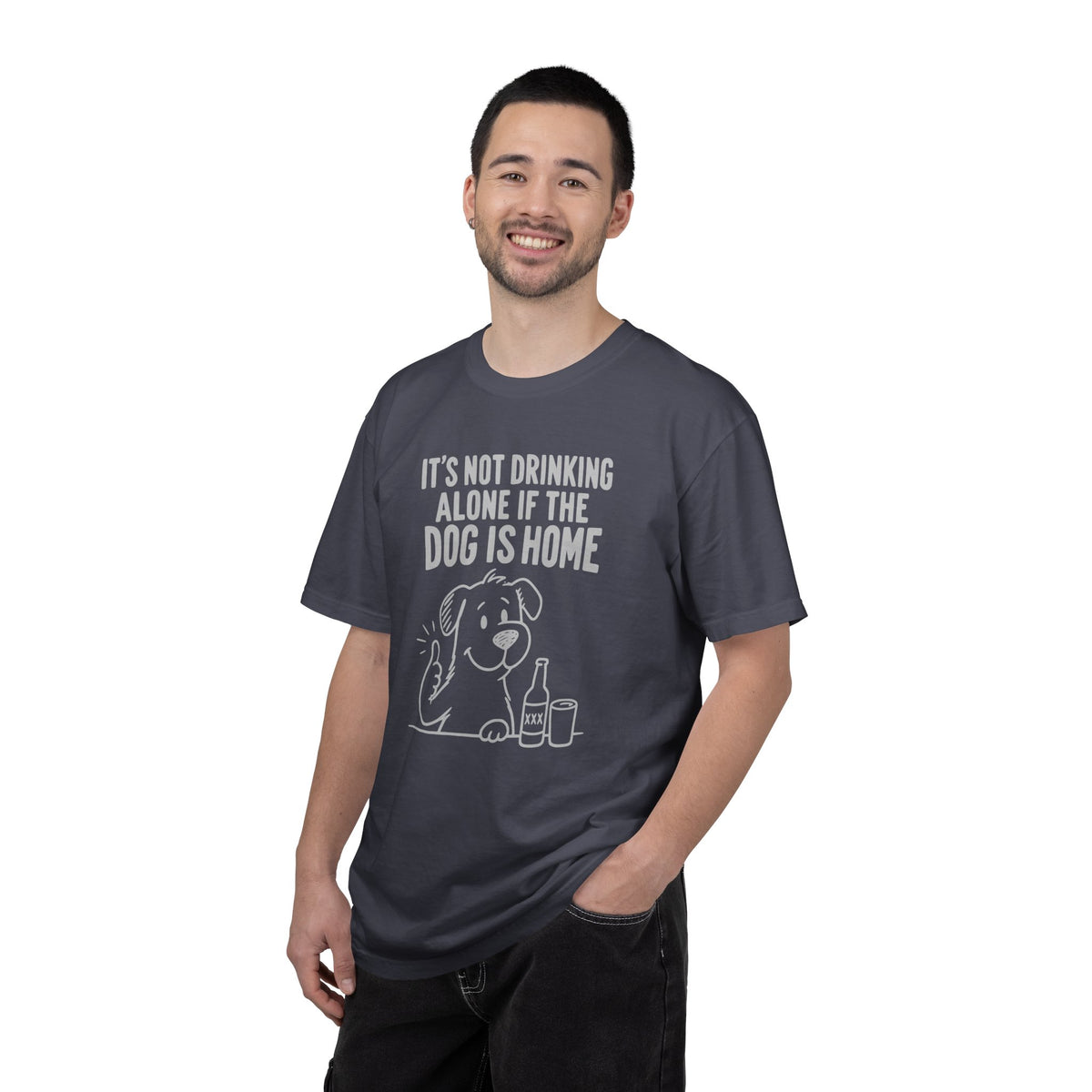It’s Not Drinking Alone If the Dog Is Home T-Shirt