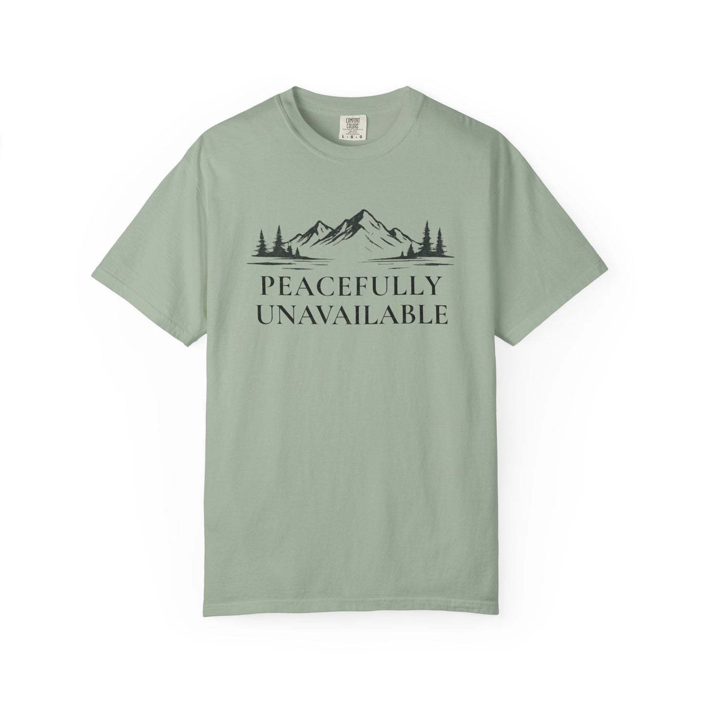 Peacefully Unavailable Outdoor T-Shirt — Camping & Hiking Zen Tee