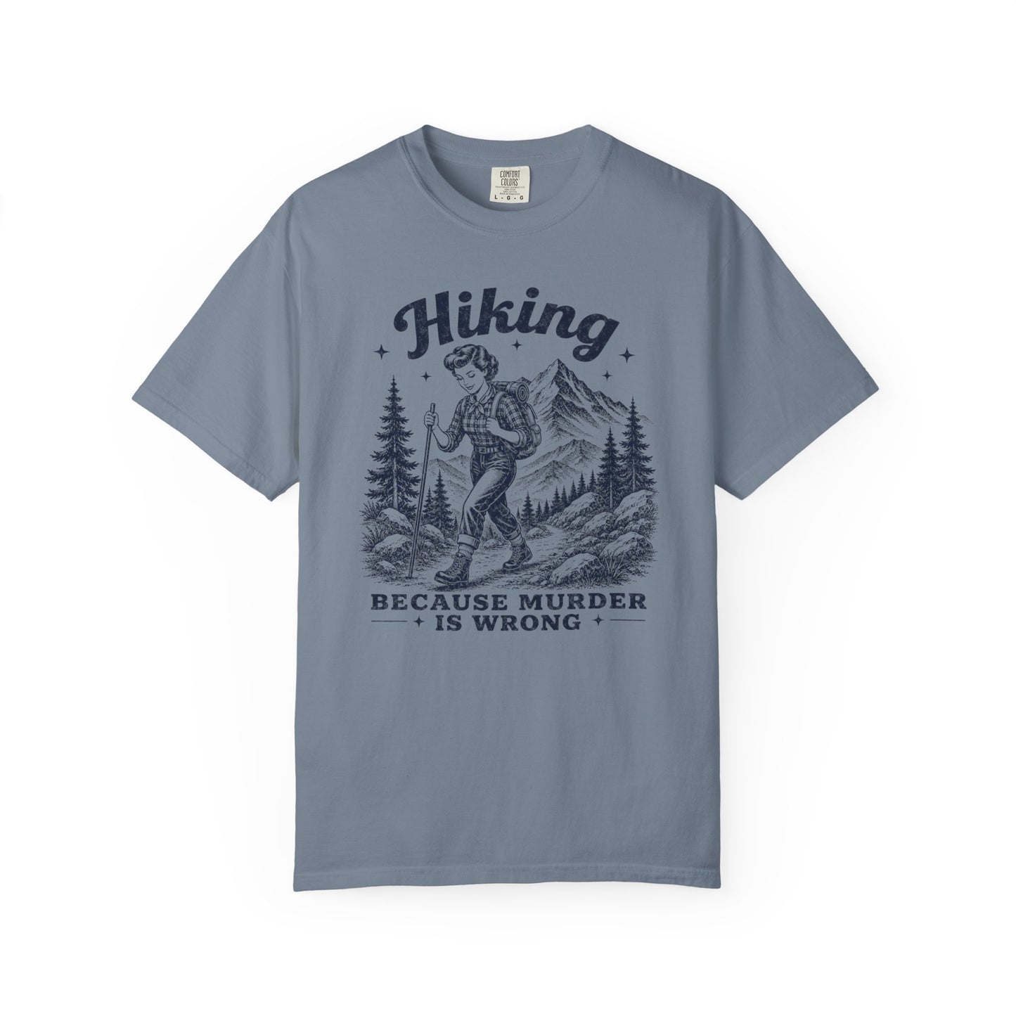 Hiking Because Murder Is Wrong — Retro 1950s Vintage Graphic T-Shirt