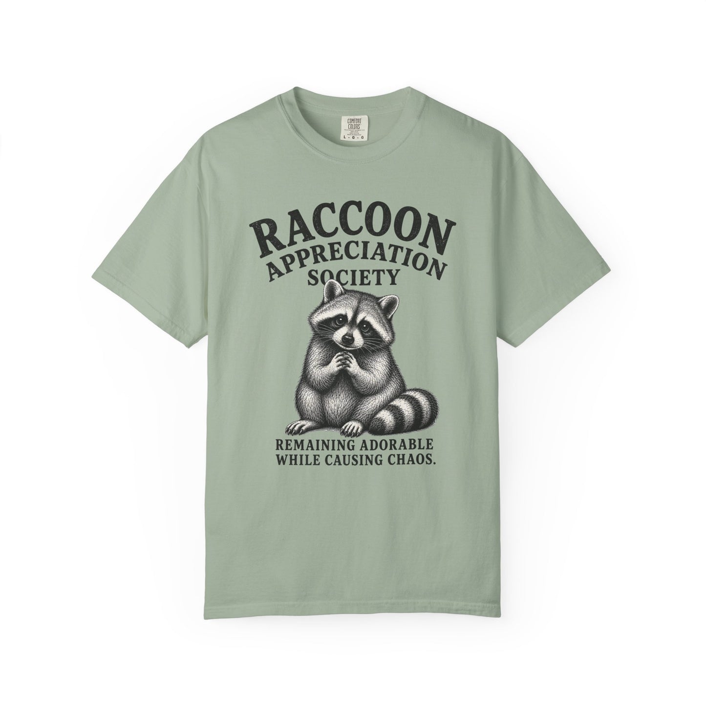 Raccoon Appreciation Society T-Shirt — "Remaining Adorable While Causing Chaos" Funny Cute Trash Panda Tee