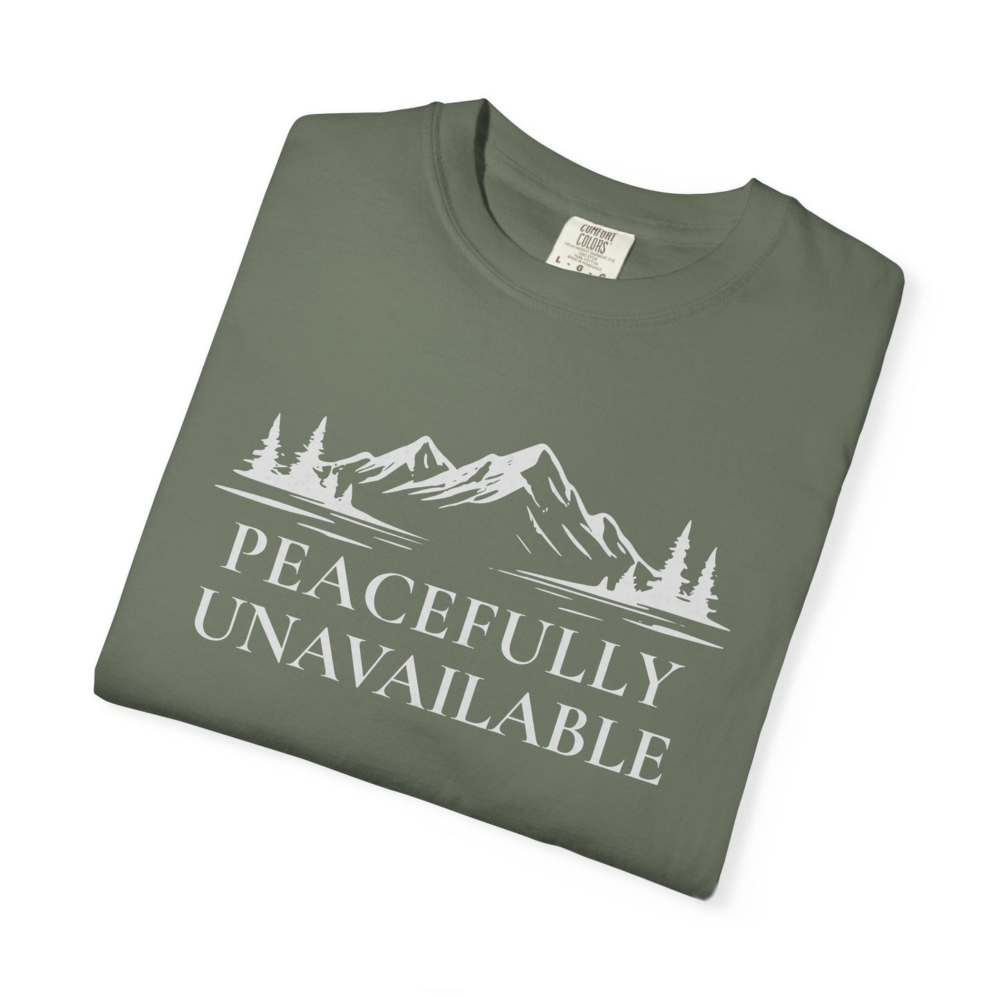 Peacefully Unavailable Outdoor T-Shirt — Camping & Hiking Zen Tee
