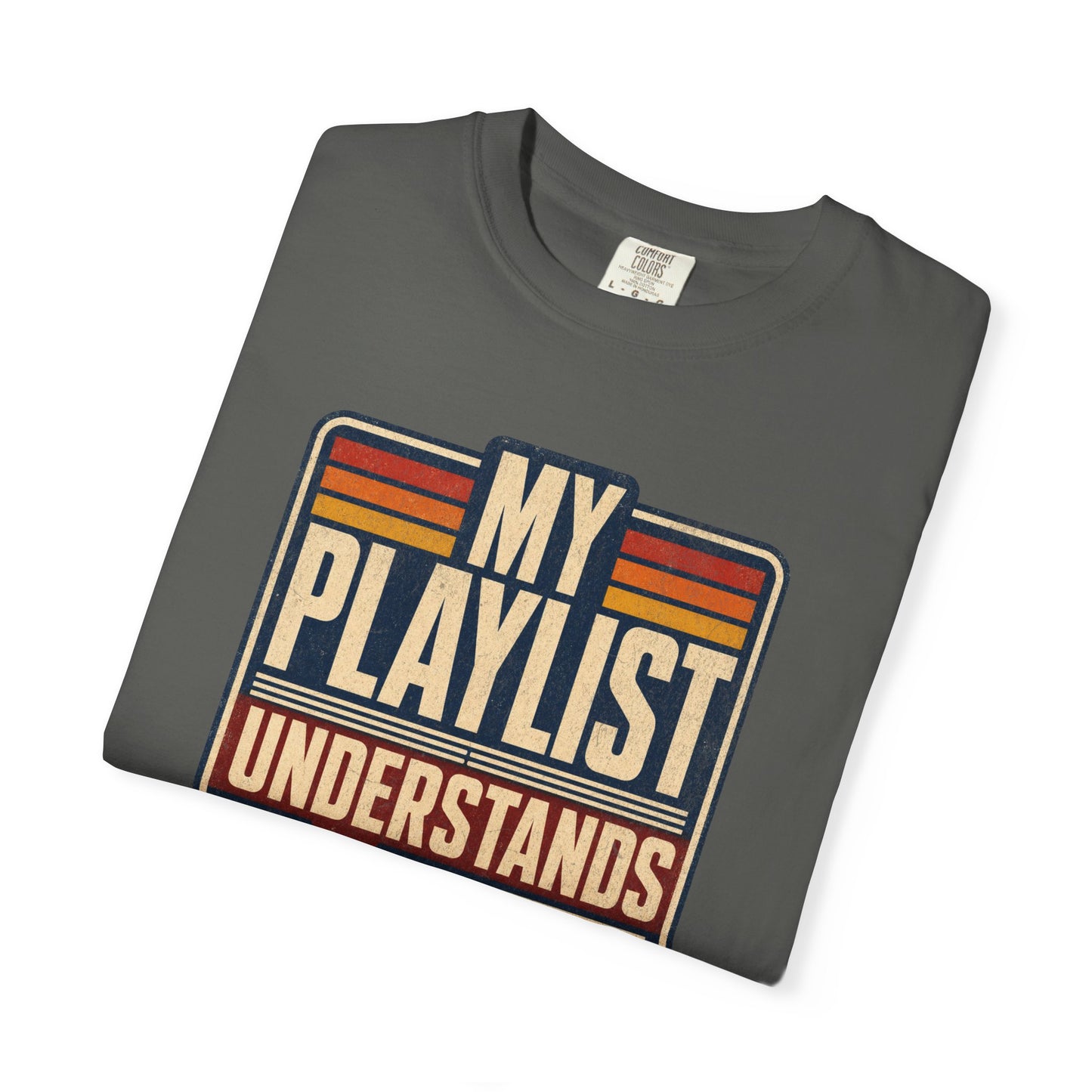 My Playlist Understands Me T-Shirt, Retro Graphic Tee