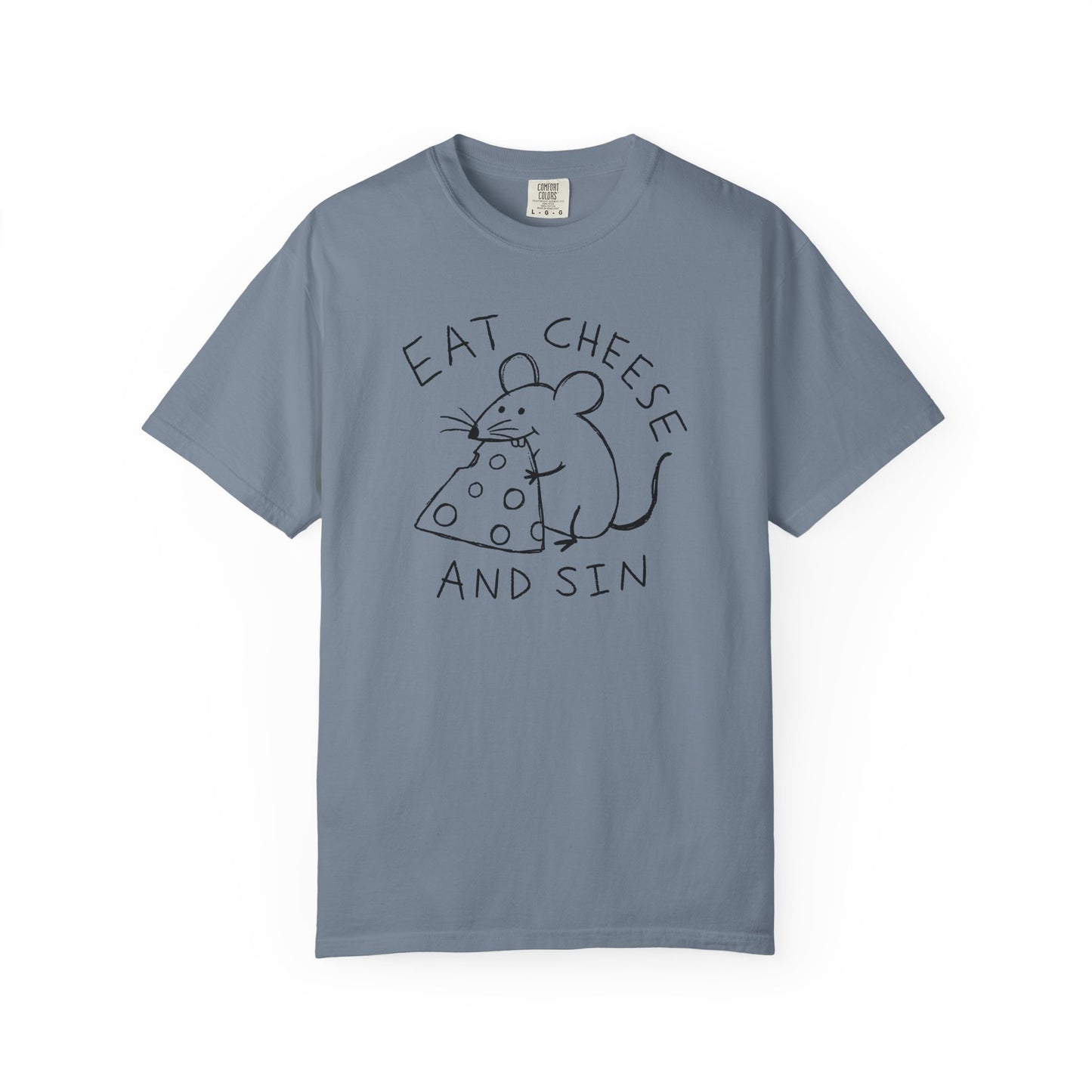 Eat Cheese and Sin Shirt | Funny Mouse Shirt | Weird Humor Tee | Cheese Lover Gift | Funny Graphic Tee