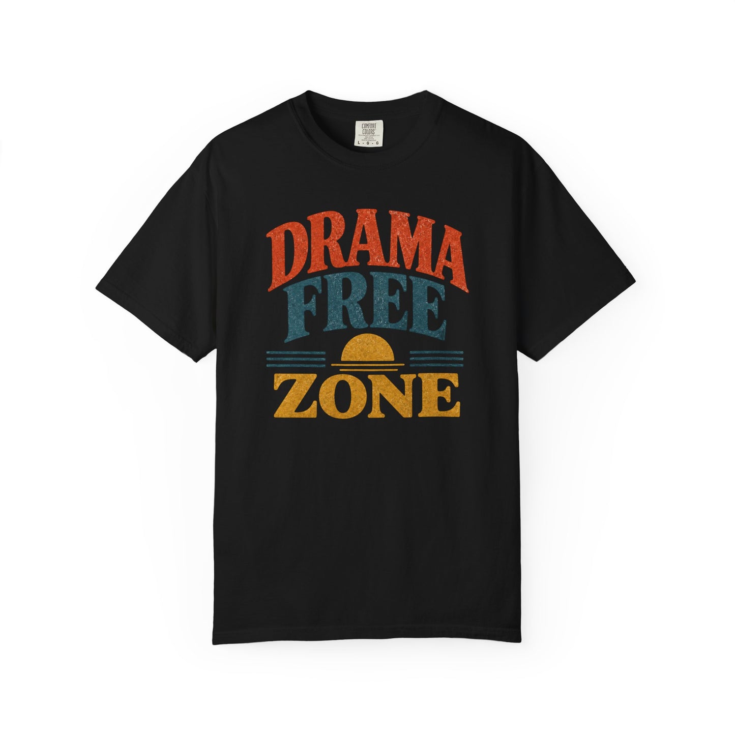 Drama Free Zone T-Shirt — Retro Sunset Vintage Graphic Tee