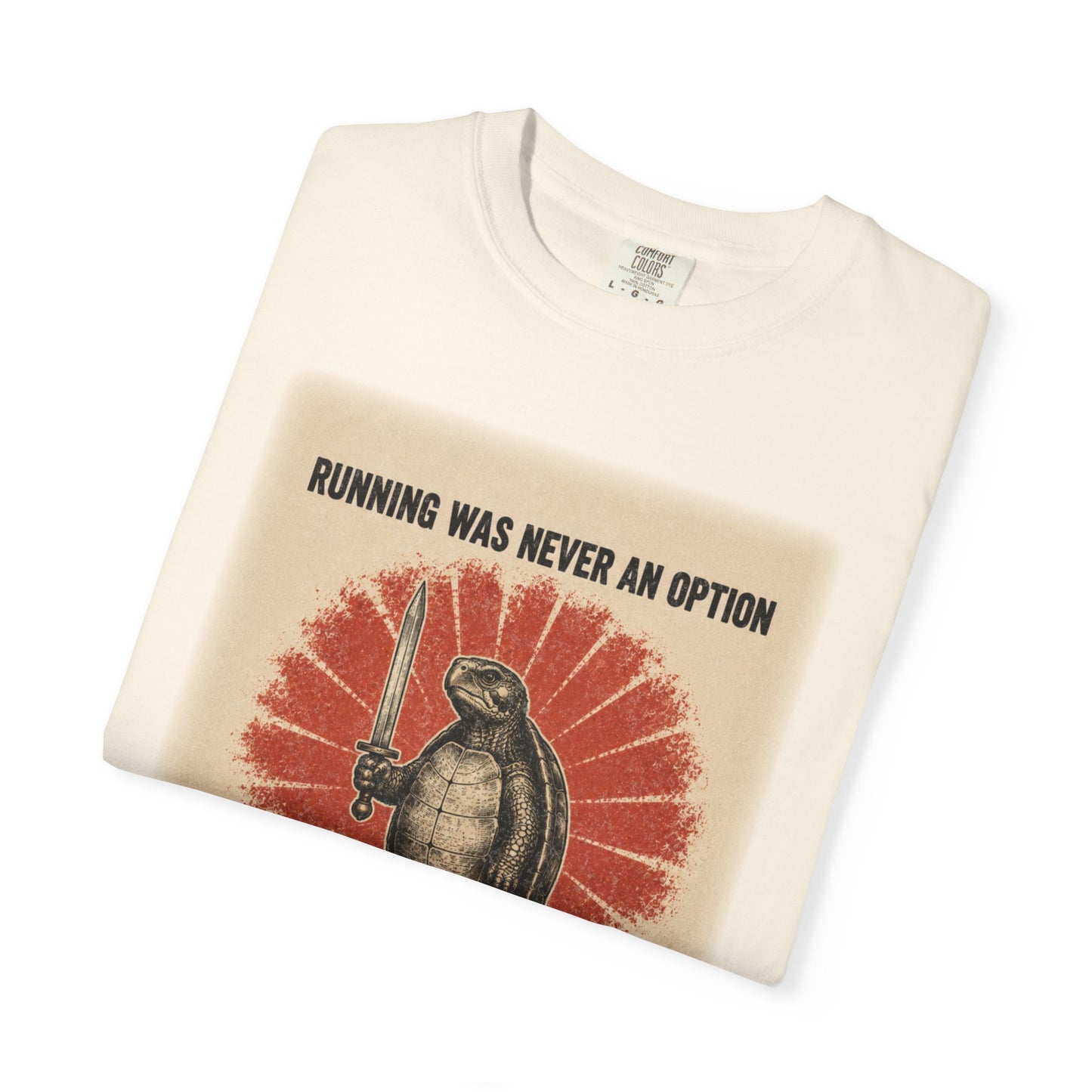 Running Was Never an Option Turtle Shirt | Funny Warrior Turtle Graphic Tee | Vintage Comfort Colors® T-Shirt