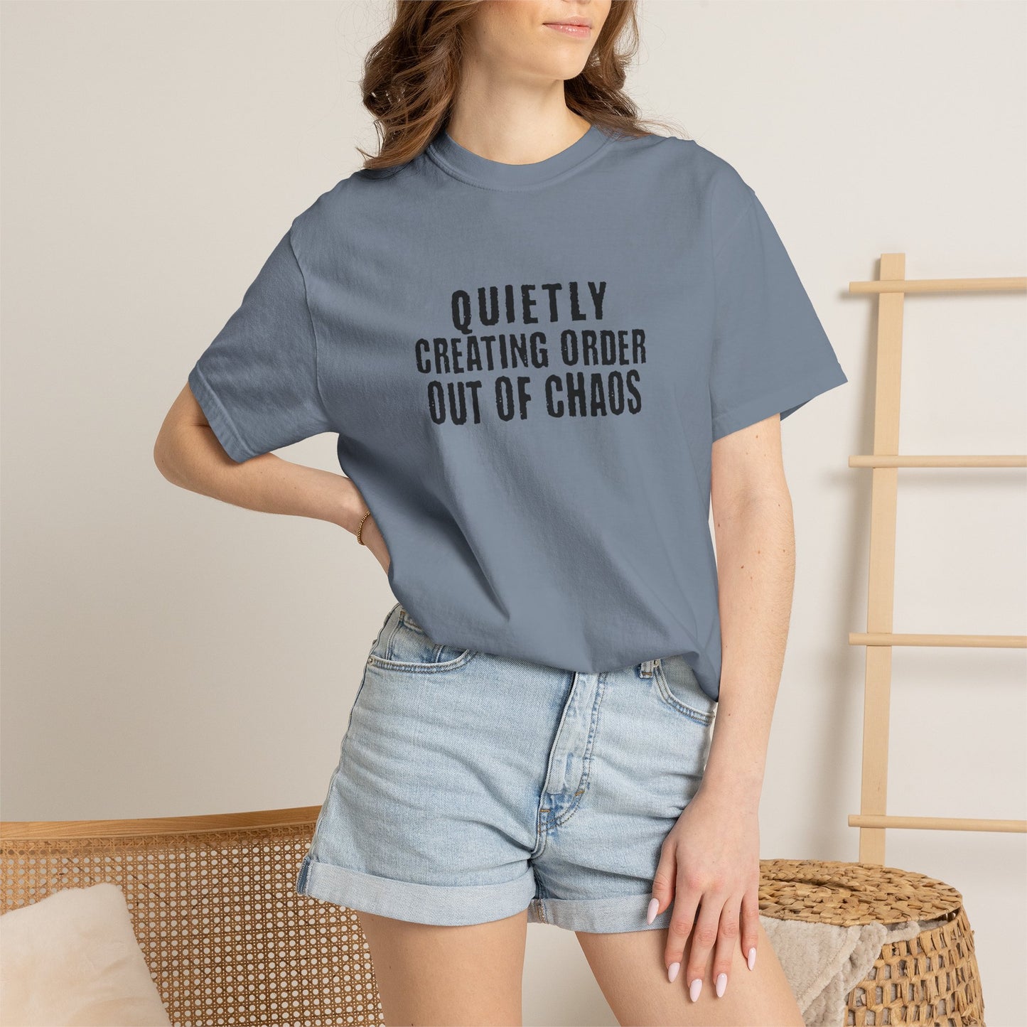 Quietly Creating Order Out of Chaos Tee