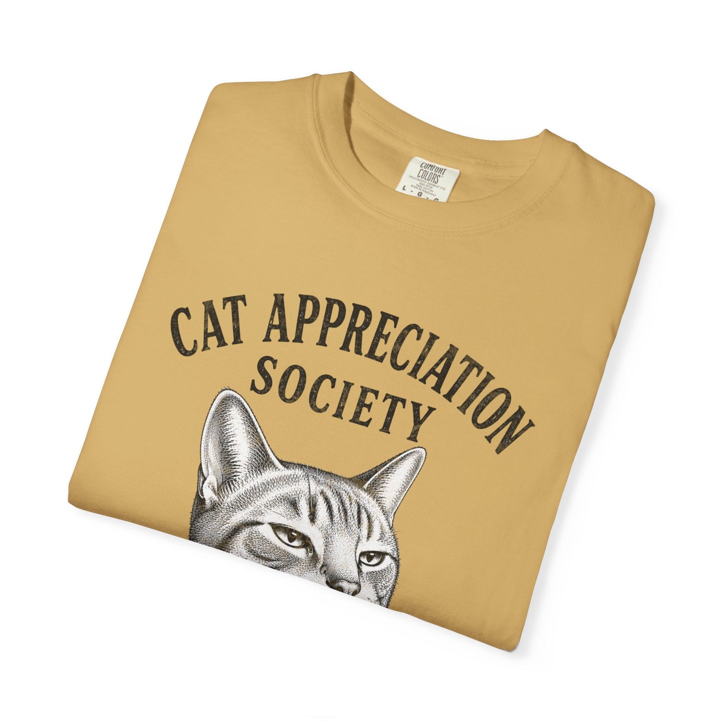 Cat Appreciation Society T-Shirt — “Expecting Adoration While Silently Judging”