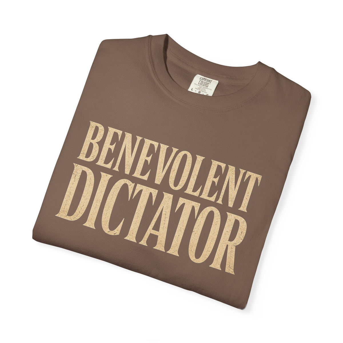 Benevolent Dictator T-Shirt Vintage Typography Graphic Tee