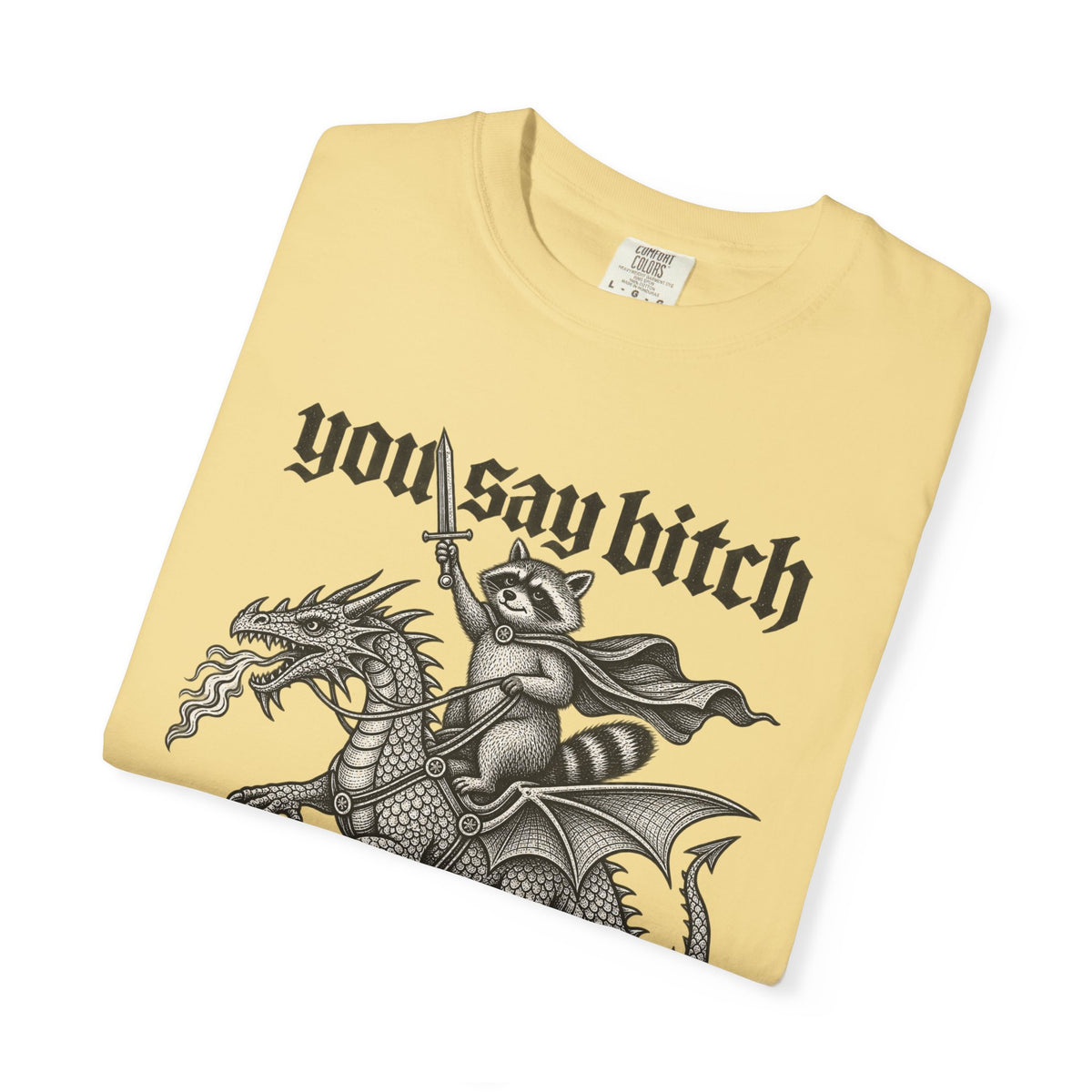 You Say Bitch Like It's A Bad Thing Vintage Gothic Raccoon Dragon T-Shirt