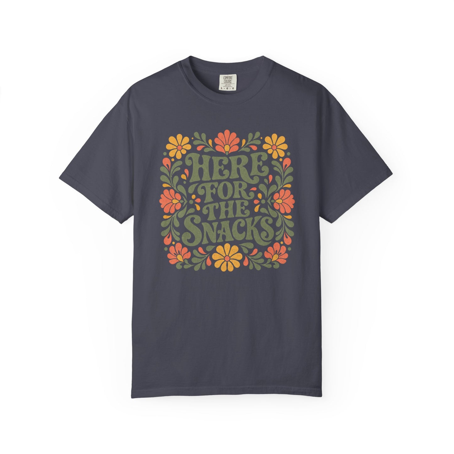 Here for the Snacks T-Shirt | Funny Food Graphic Tee