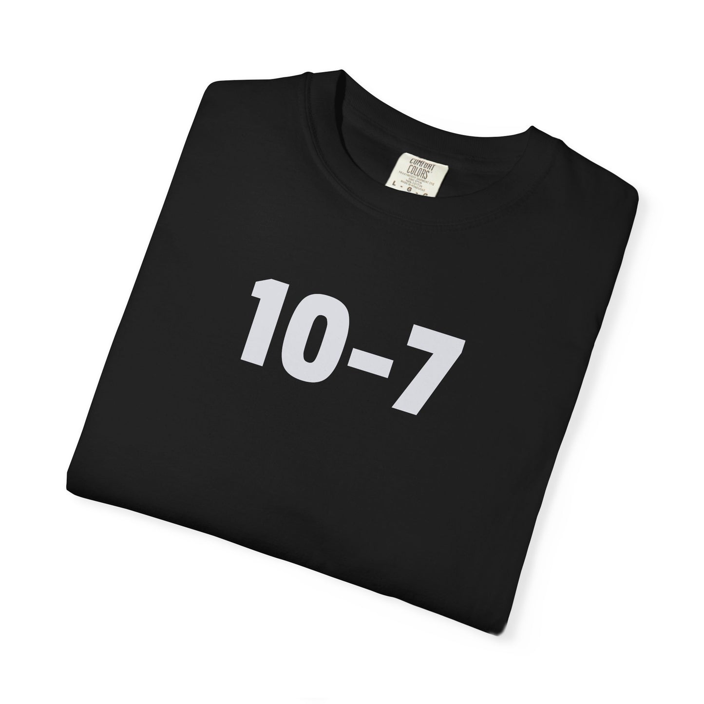 10-7 Shirt | Funny Police Code Tee | IYKYK Minimalist Shirt | Numeric Graphic Tee | Statement Shirt