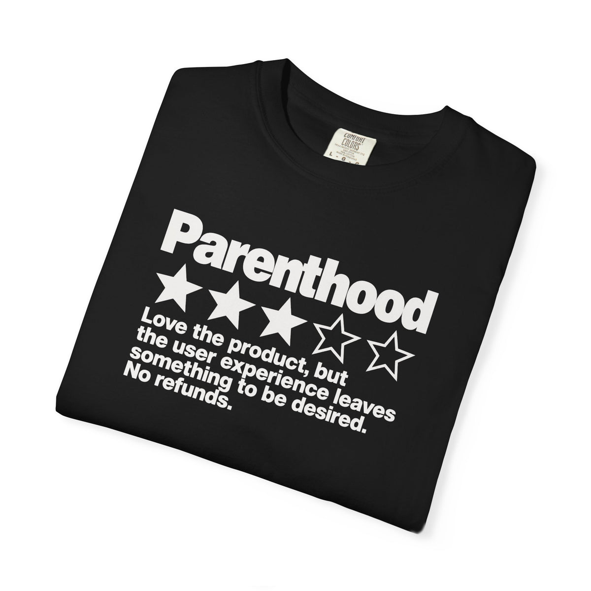 Parenthood 3-Star Review T-Shirt — Funny Sarcastic Gift for Mom and Dad
