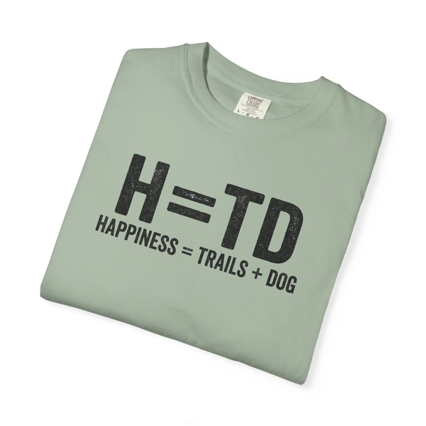H = TD Funny Hiking Dog T-Shirt | Happiness = Trails + Dog Graphic Tee | Comfort Colors Shirt