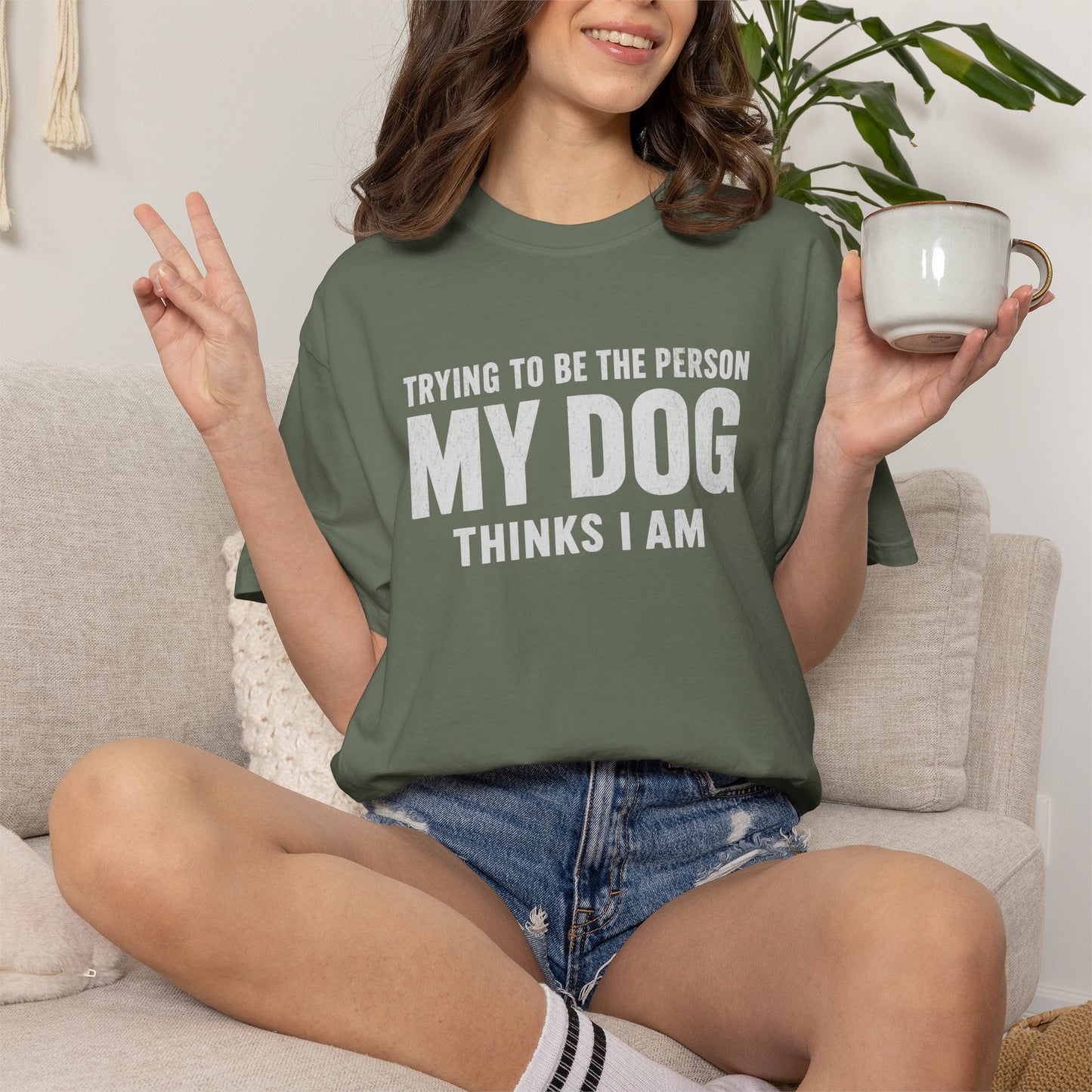 Trying to Be the Person My Dog Thinks I Am T-shirt, Dog Lover Tee