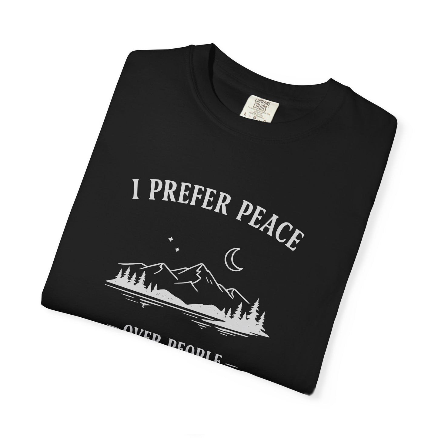 I Prefer Peace Over People Mountain Tee