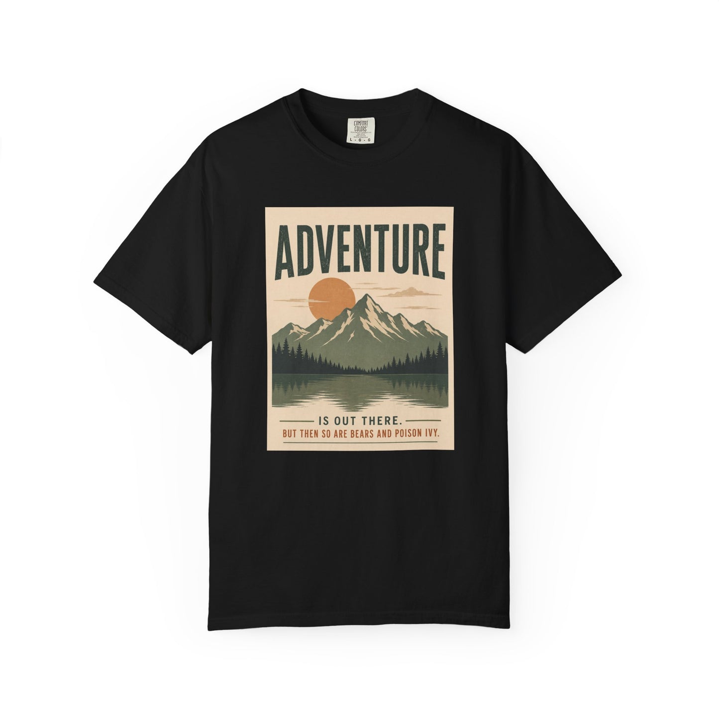 Adventure Is Out There (But So Are Bears and Poison Ivy) T-Shirt